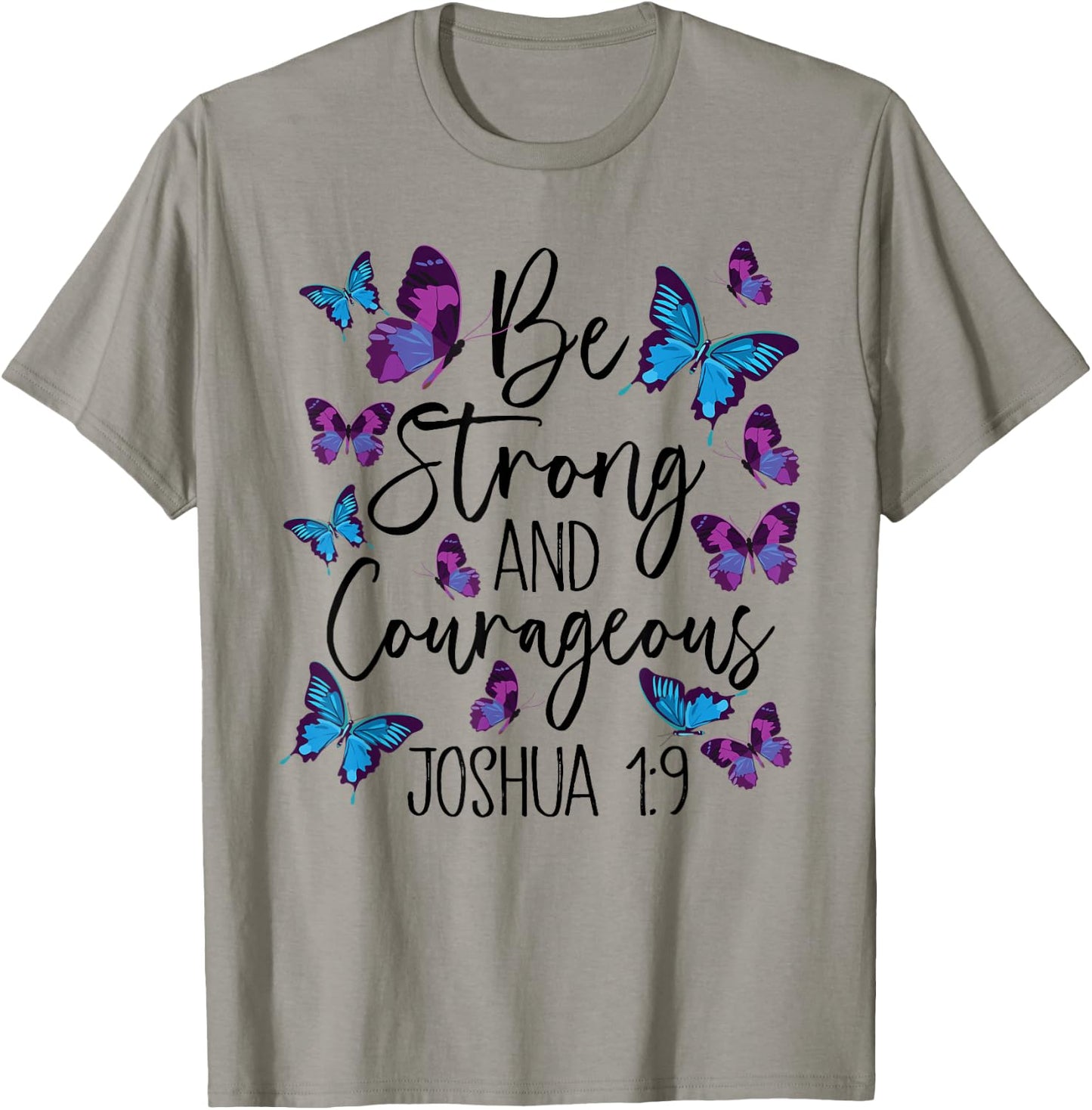 Christian Bible Verse Be Strong Joshua 1:9 Butterfly T-Shirt - T-Shirt | Sand