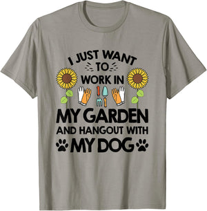 Gardener I Just Want To Work In My Garden Hang Out With Dog T-Shirt - T-Shirt | Sand