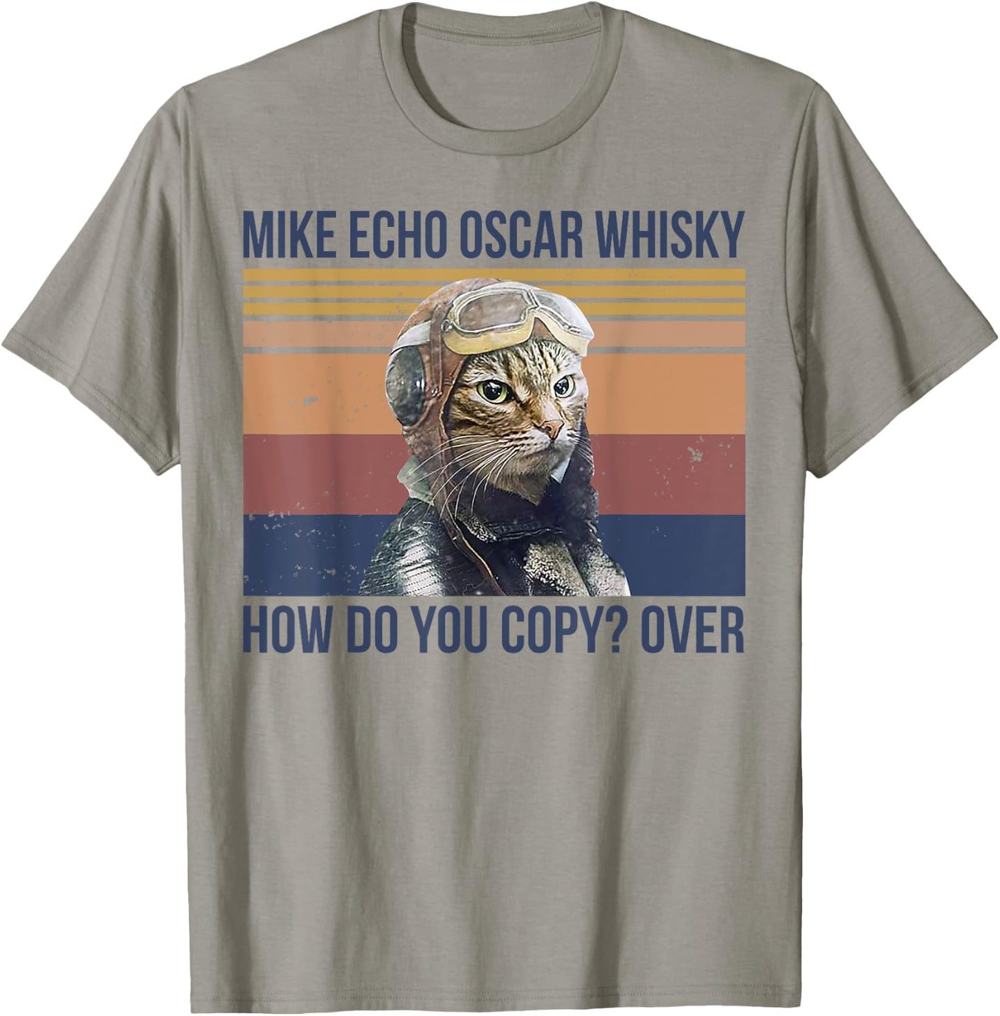 Mike Echo Oscar Whisky How Do You Copy Over T-Shirt - T-Shirt | Sand