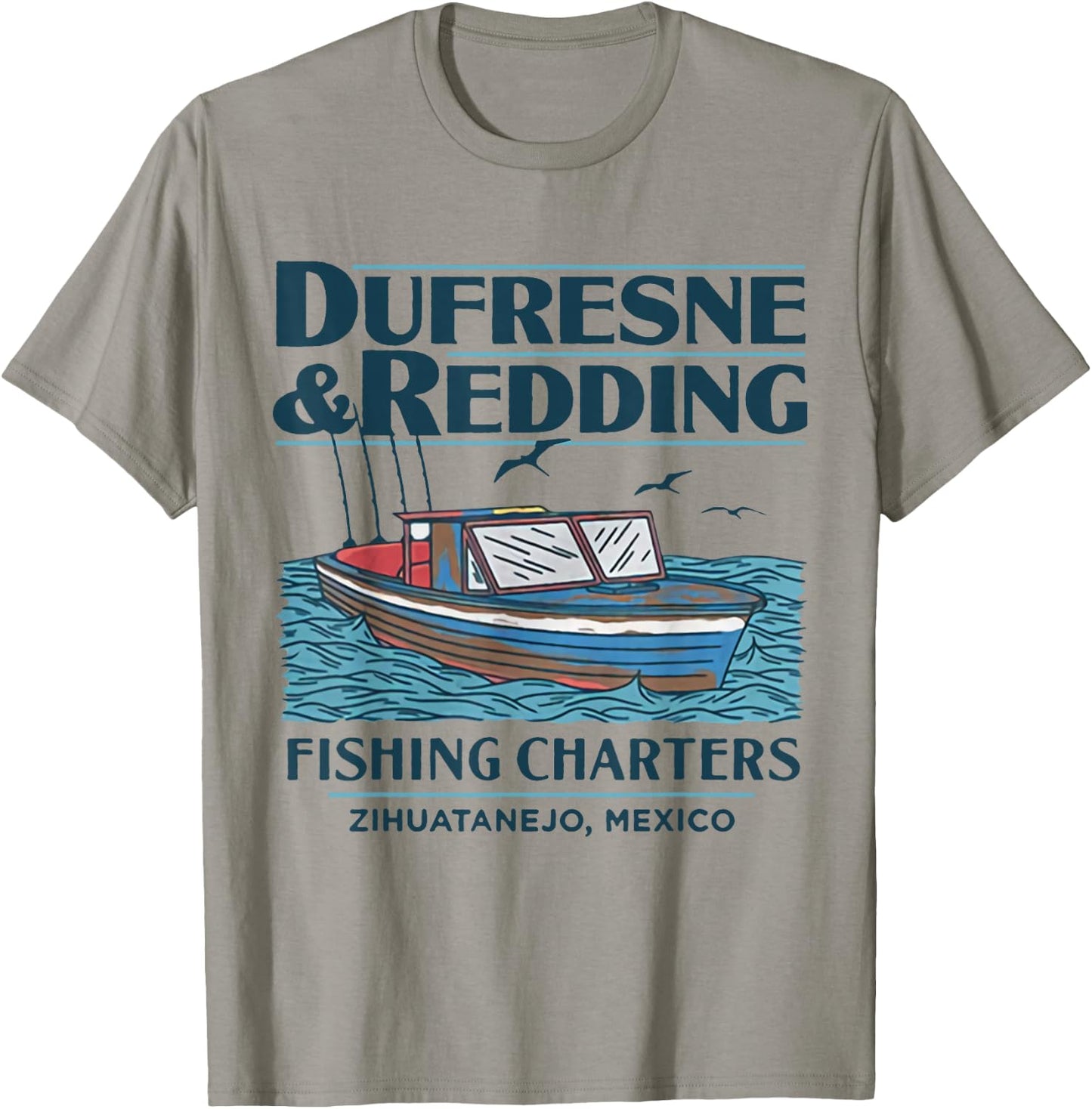 DUFRESNE and Redding Fishing Charters T-Shirt - T-Shirt | Sand