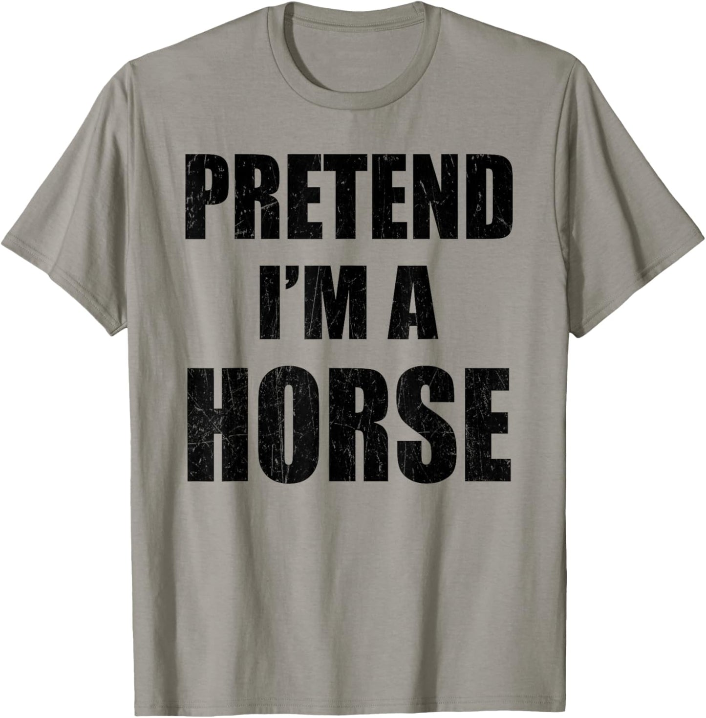 Pretend I'm A Horse Lazy Easy Last Minute Costume T-Shirt - T-Shirt | Sand