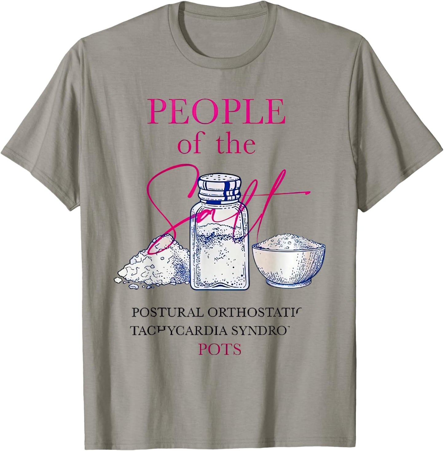 POTS Awareness People Of The Salt POTS Syndrome T-Shirt - T-Shirt | Sand