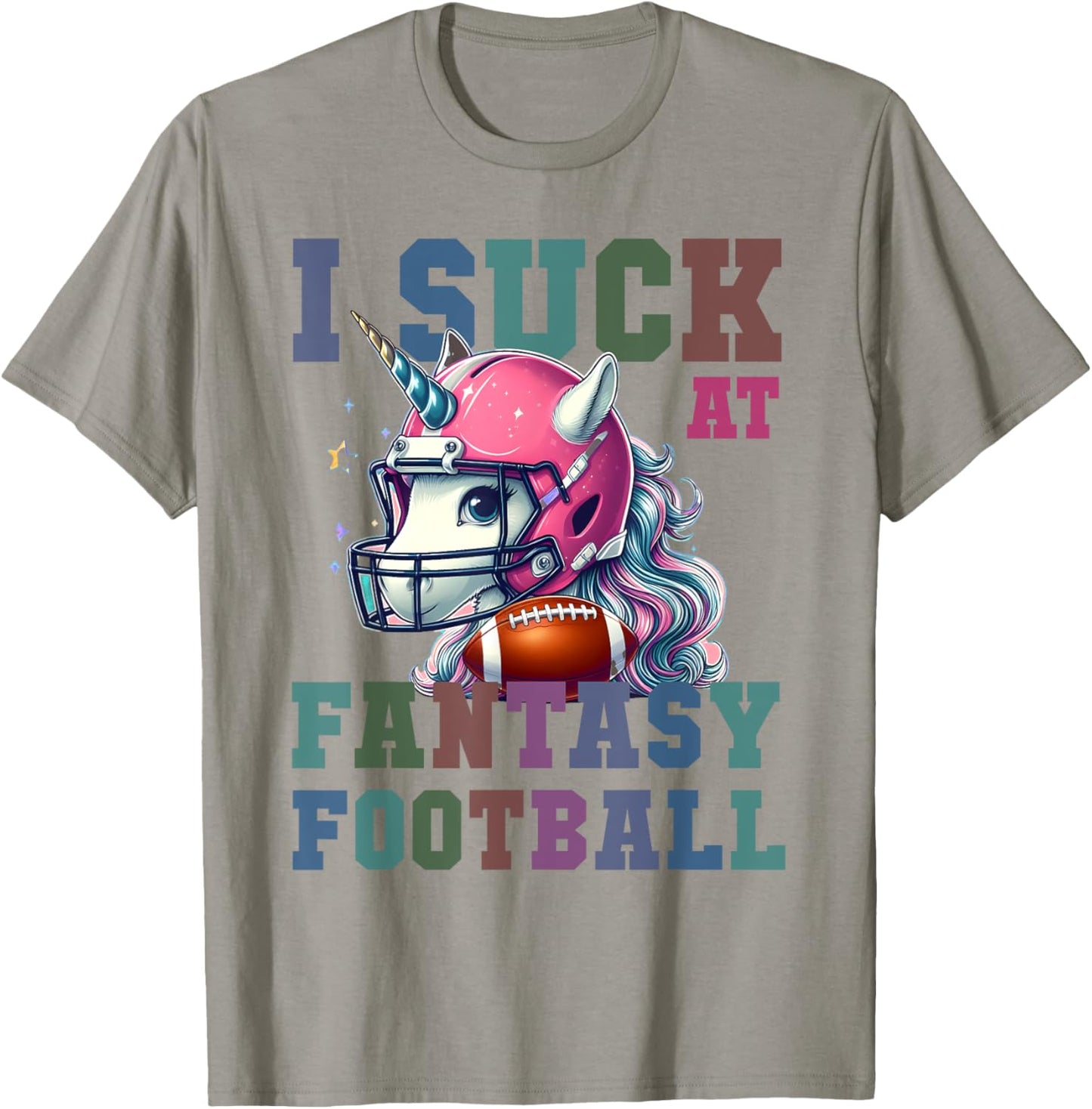 Funny Loser I SUCK AT FANTASY FOOTBALL Pink Unicorn Champ T-Shirt - T-Shirt | Sand