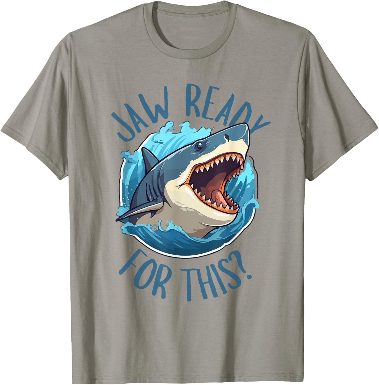 Jaw Ready For This - Funny Shark Lover Ocean Summer Beach Men Women Kids T-Shirt - T-Shirt | Sand
