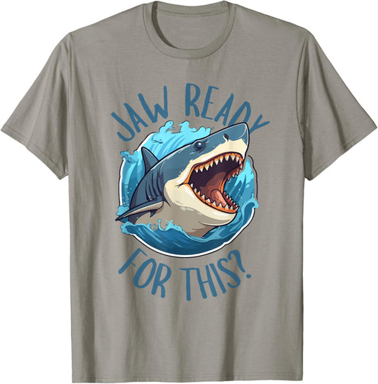 Jaw Ready For This - Funny Shark Lover Ocean Summer Beach Men Women Kids T-Shirt - T-Shirt | Sand