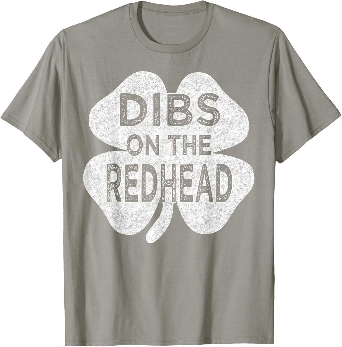 Dibs On The Redhead St Patrick's Day Shamrock Drinking Top T-Shirt - T-Shirt | Sand