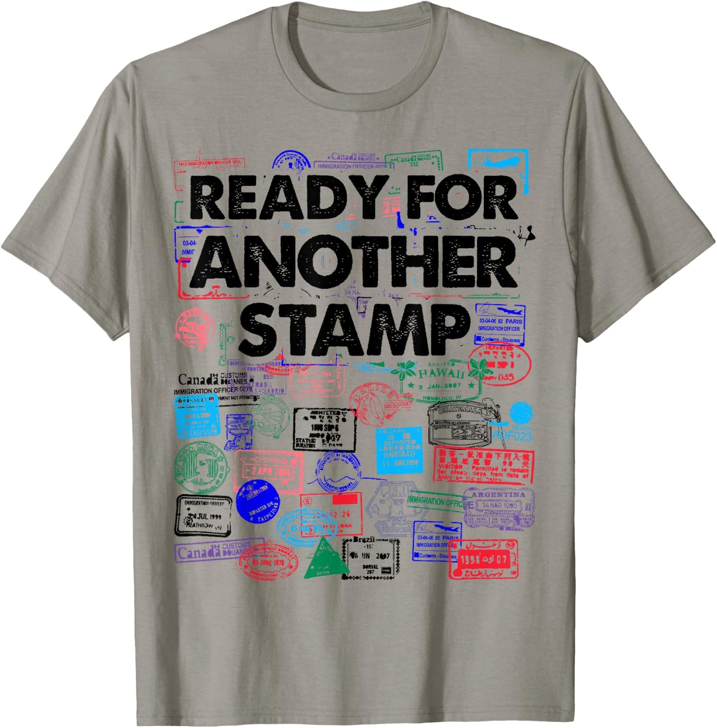 Ready For Another Passport Stamp Collector Travel T-Shirt - T-Shirt | Sand
