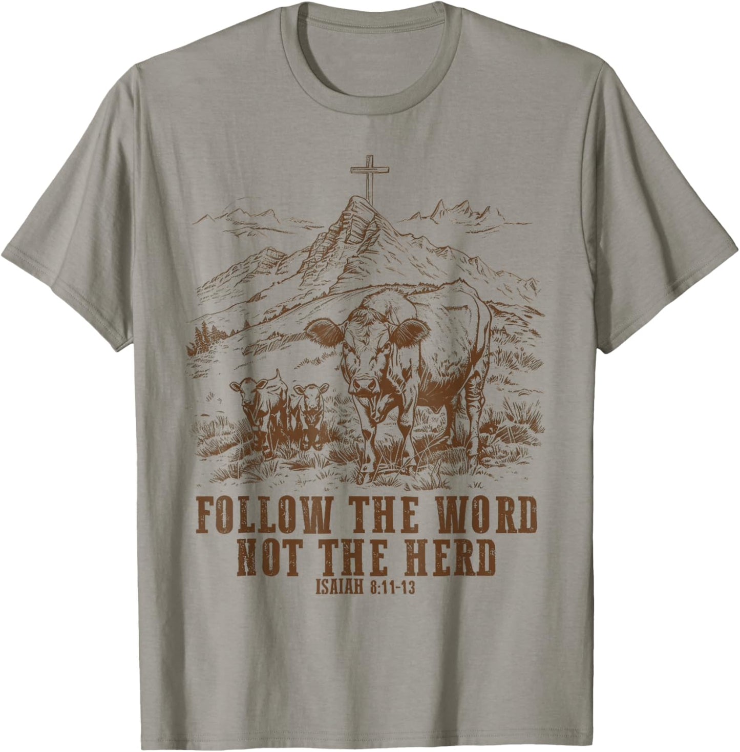 Cow Follow the Word Not the Herd T-Shirt - T-Shirt | Sand