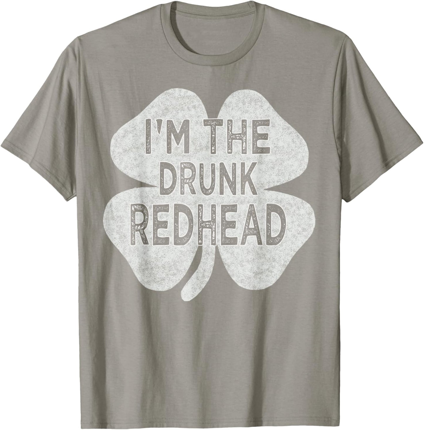 Drinking St patricks day t shirt I'm The Drunk Redhead Men T-Shirt - T-Shirt | Sand