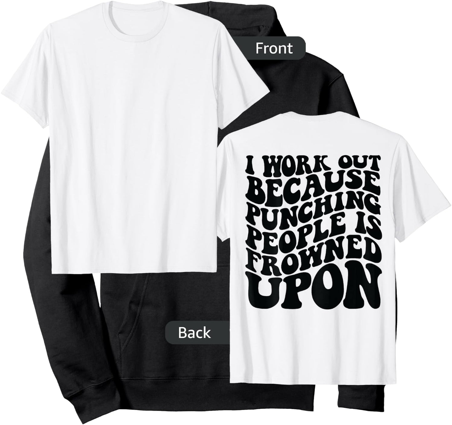 I Work Out Because Punching People Is Frowned Upon Hoodie - Hoodie | Black
