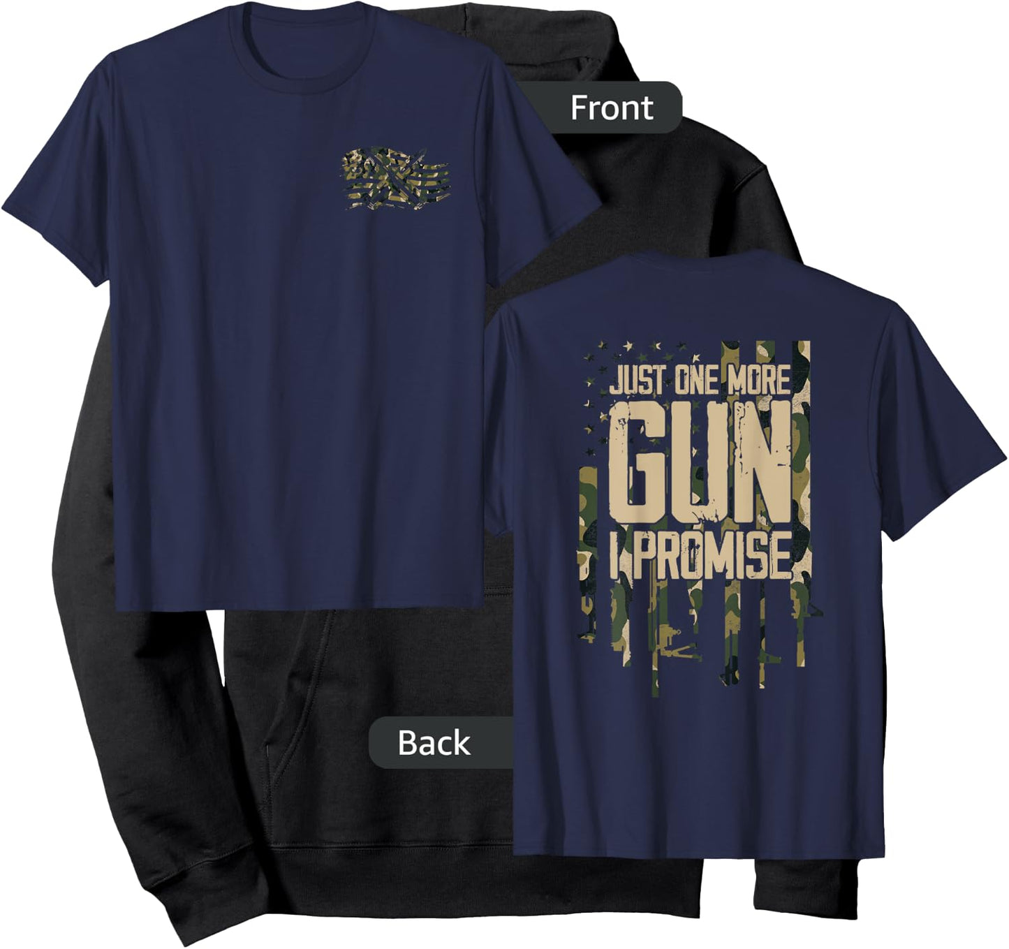 Just One More Gun I Promise Firearm Flag Camouflage Gifts Hoodie - Hoodie | Black