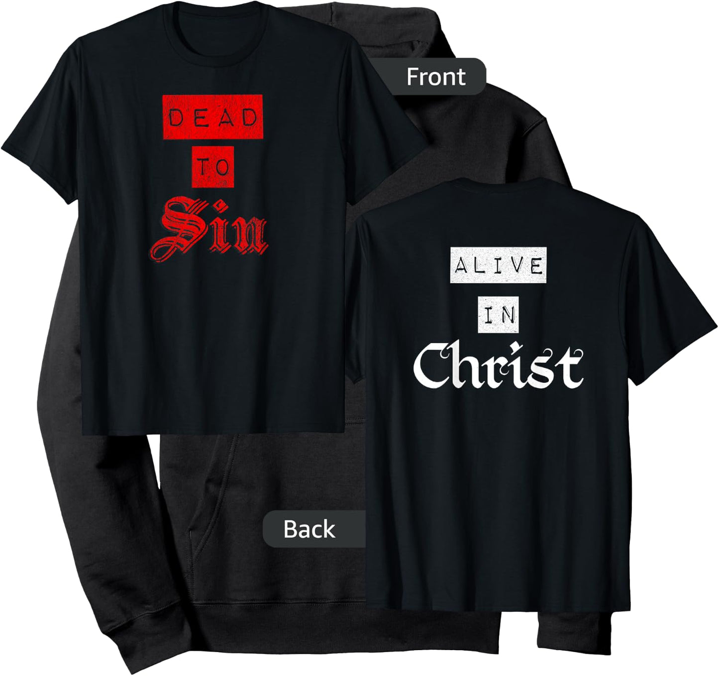 Dead To Sin Alive In Christ / Front & Back Christian Graphic Hoodie - Hoodie | Black