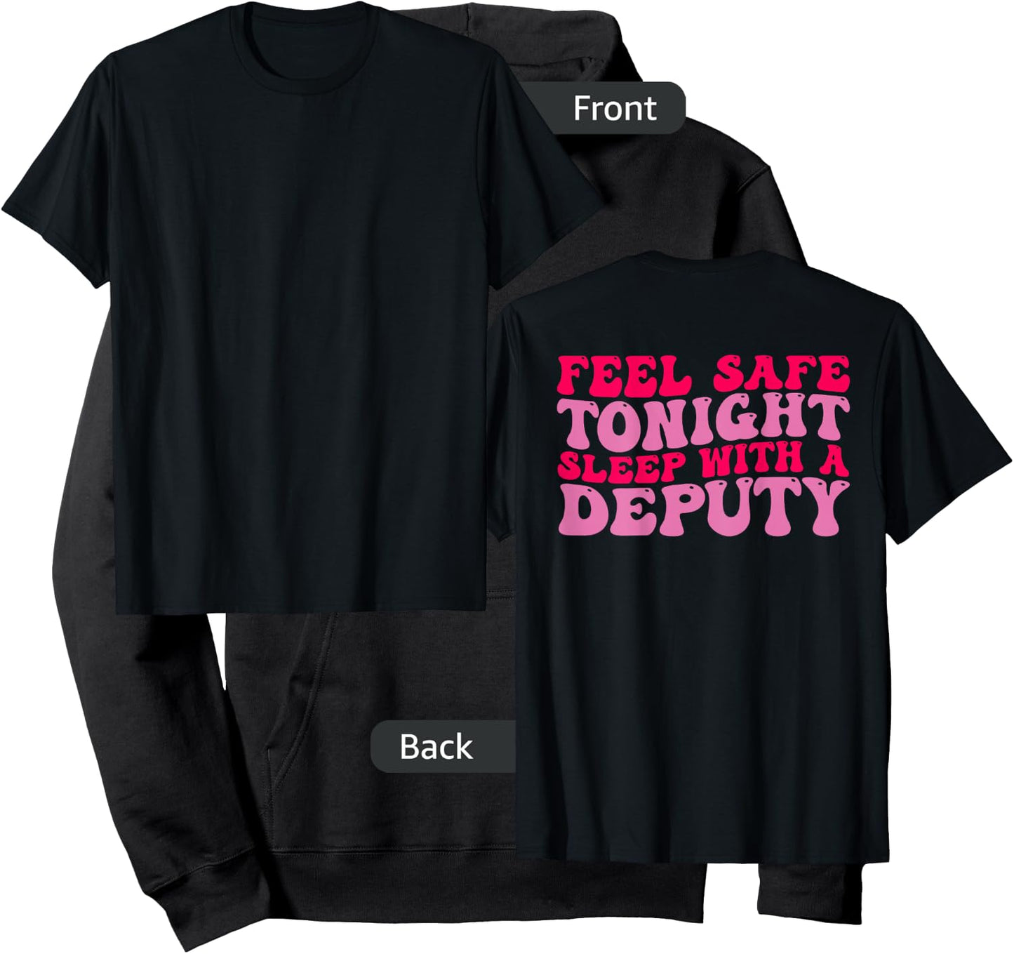 Feel Safe Tonight Sleep With A Deputy Funny Wife Police COP Hoodie - Hoodie | Black