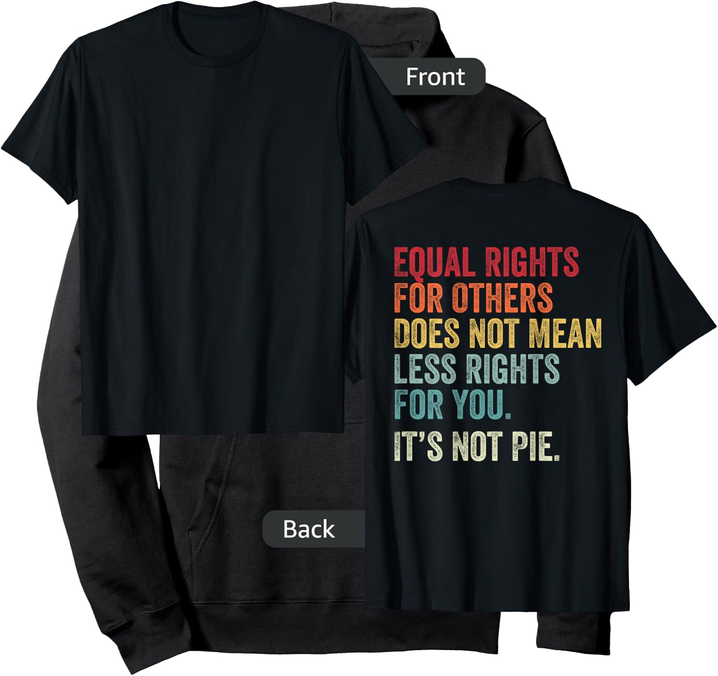 Equality - Equal Rights For Others It's Not Pie (on Back) Hoodie - Hoodie | Black