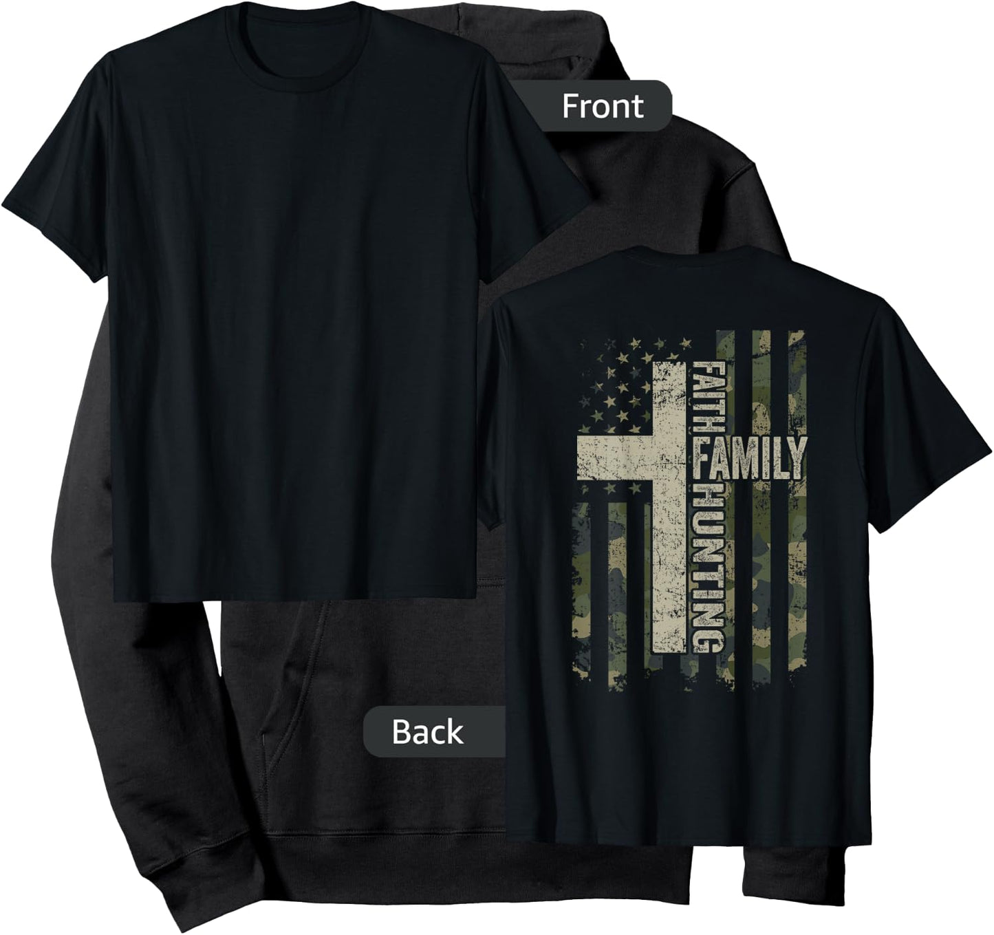 Faith Family Hunting - Funny Hunter Camo USA Flag - ON BACK Hoodie - Hoodie | Black