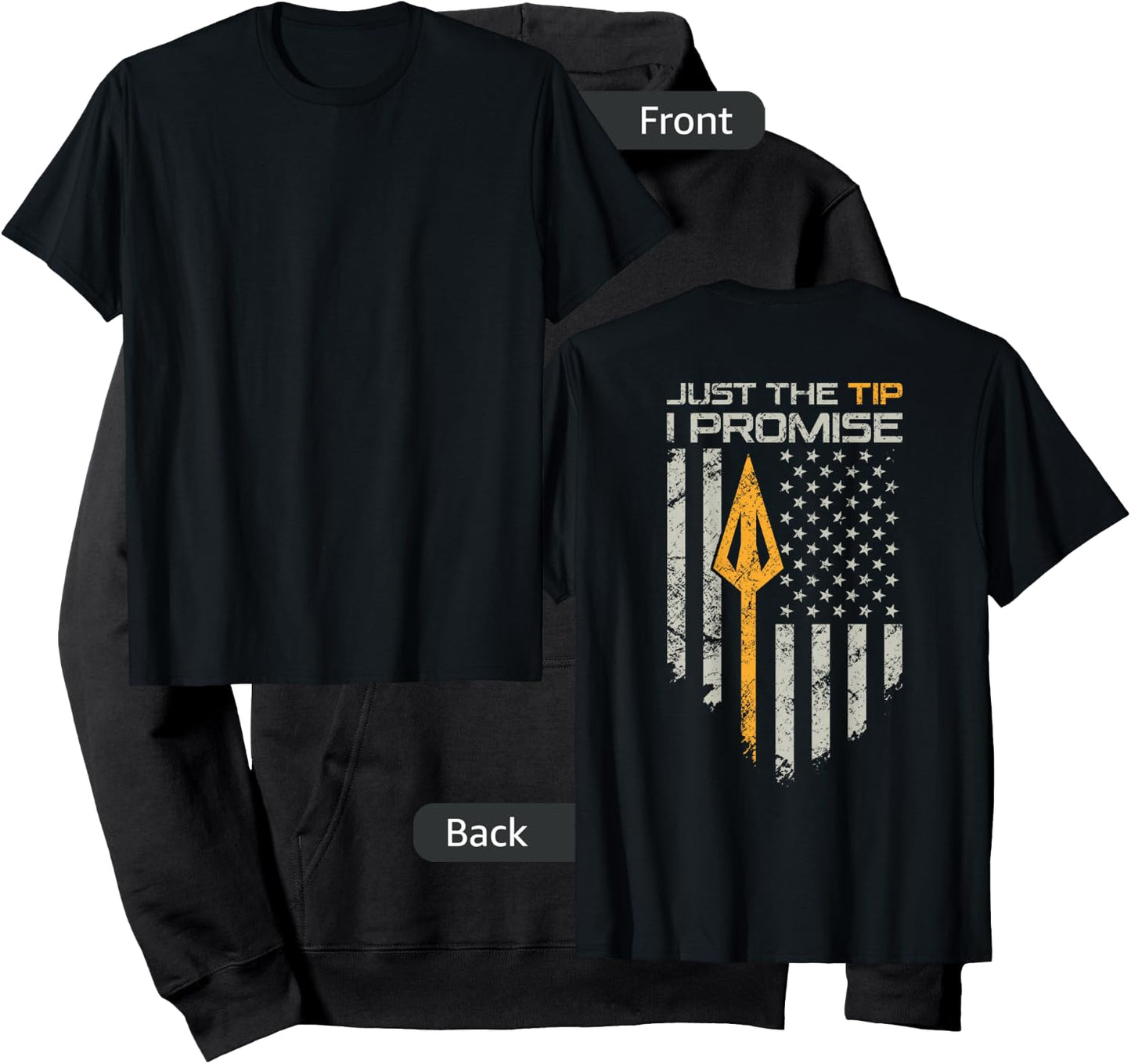 Just The Tip I Promise - Funny Bow Hunter Archery - ON Back Hoodie - Hoodie | Black