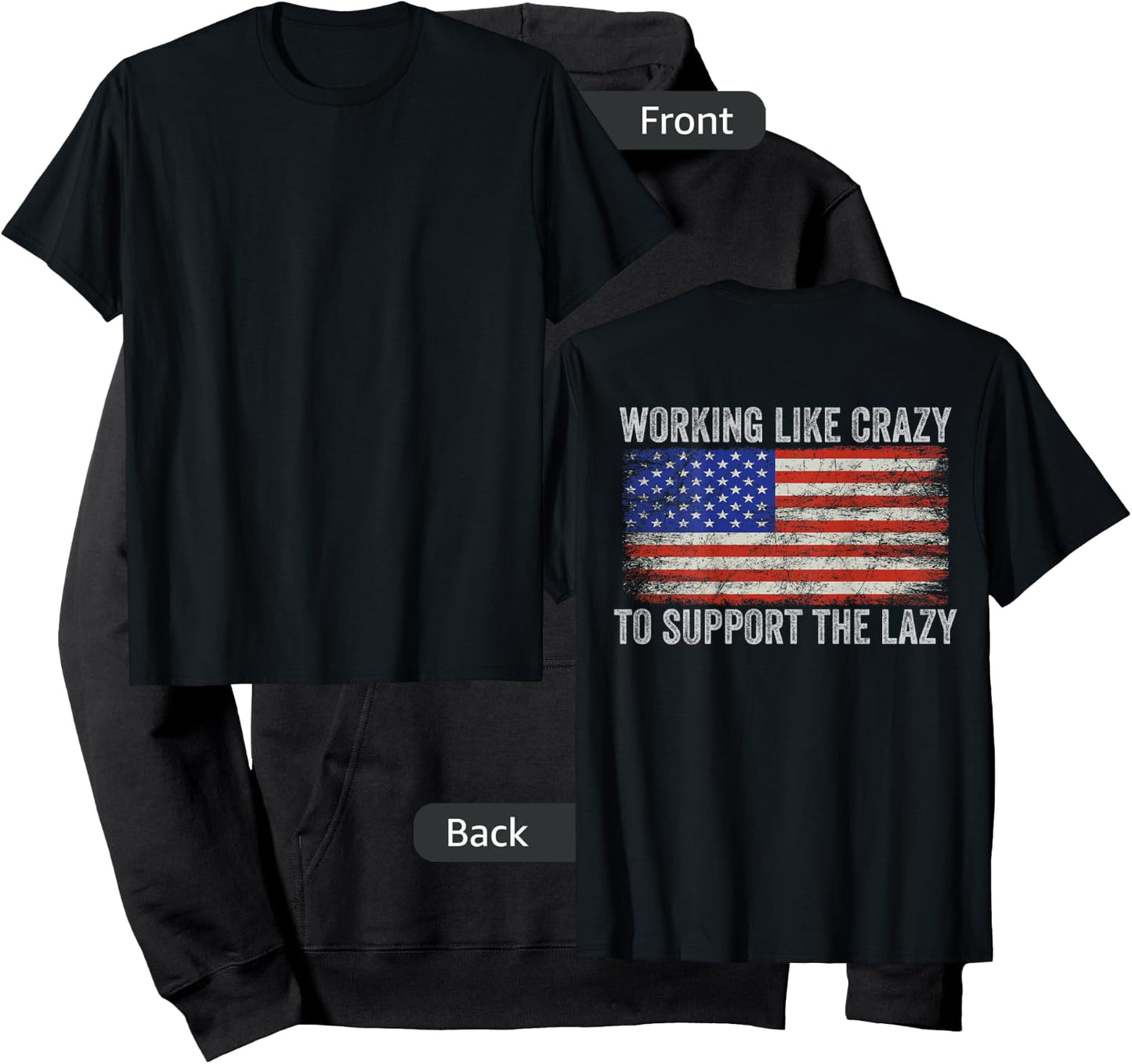 Working Like Crazy To Support The Lazy ( Print On Back ) Hoodie - Hoodie | Black