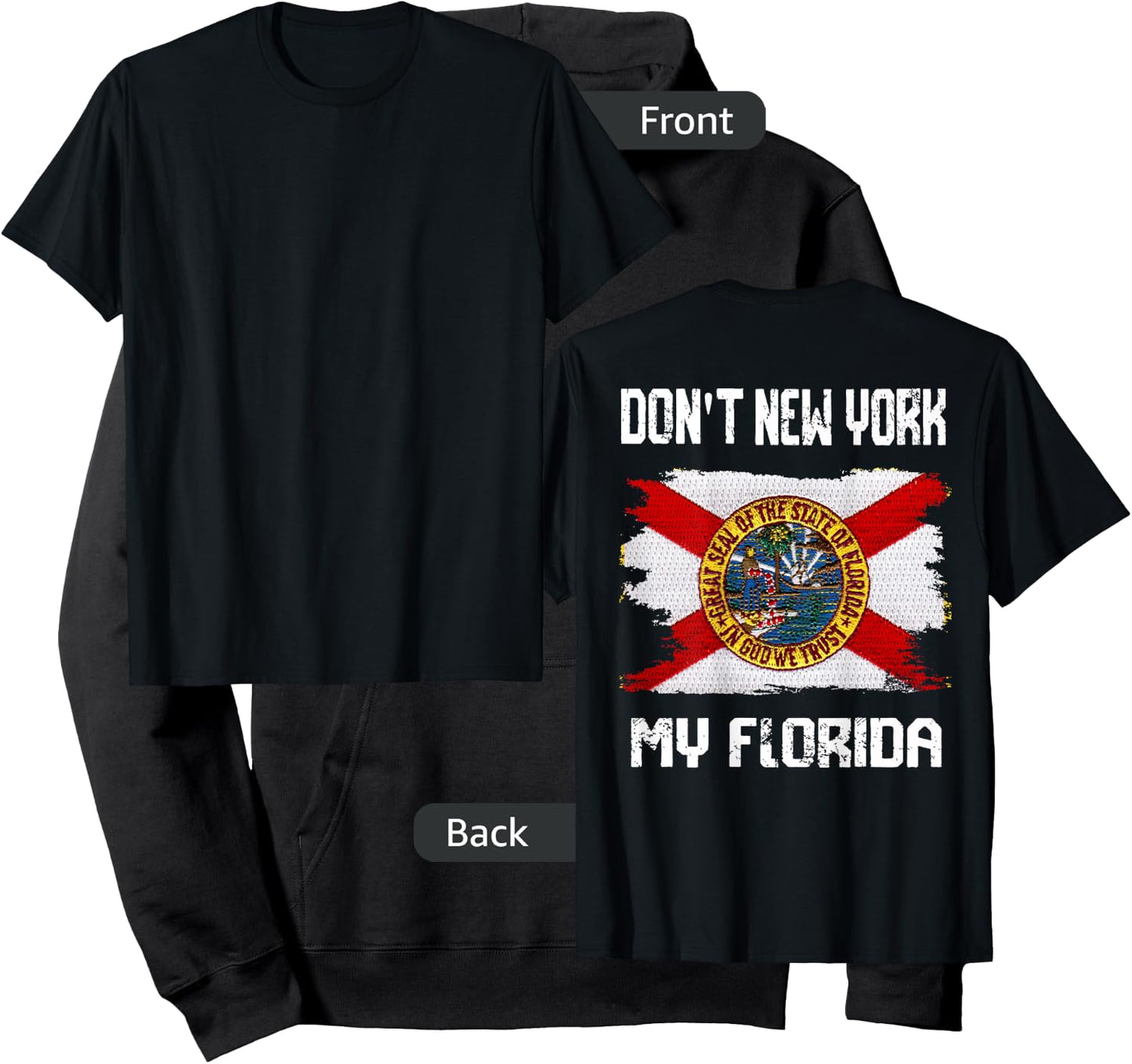 Vintage Distressed Flag Don't New York My Florida On Back Hoodie - Hoodie | Black