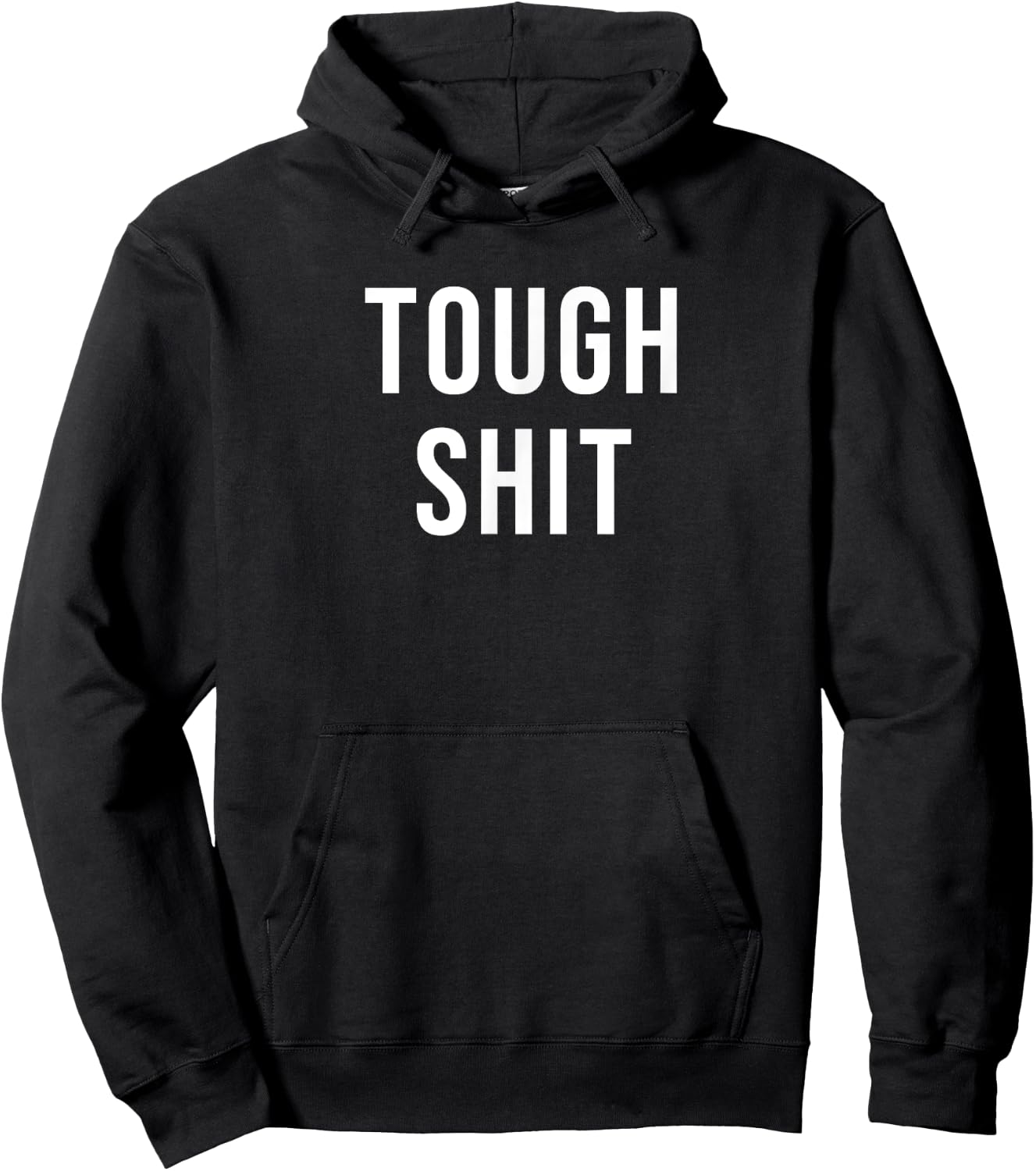 Tough Shit Hoodie - Hoodie | Black