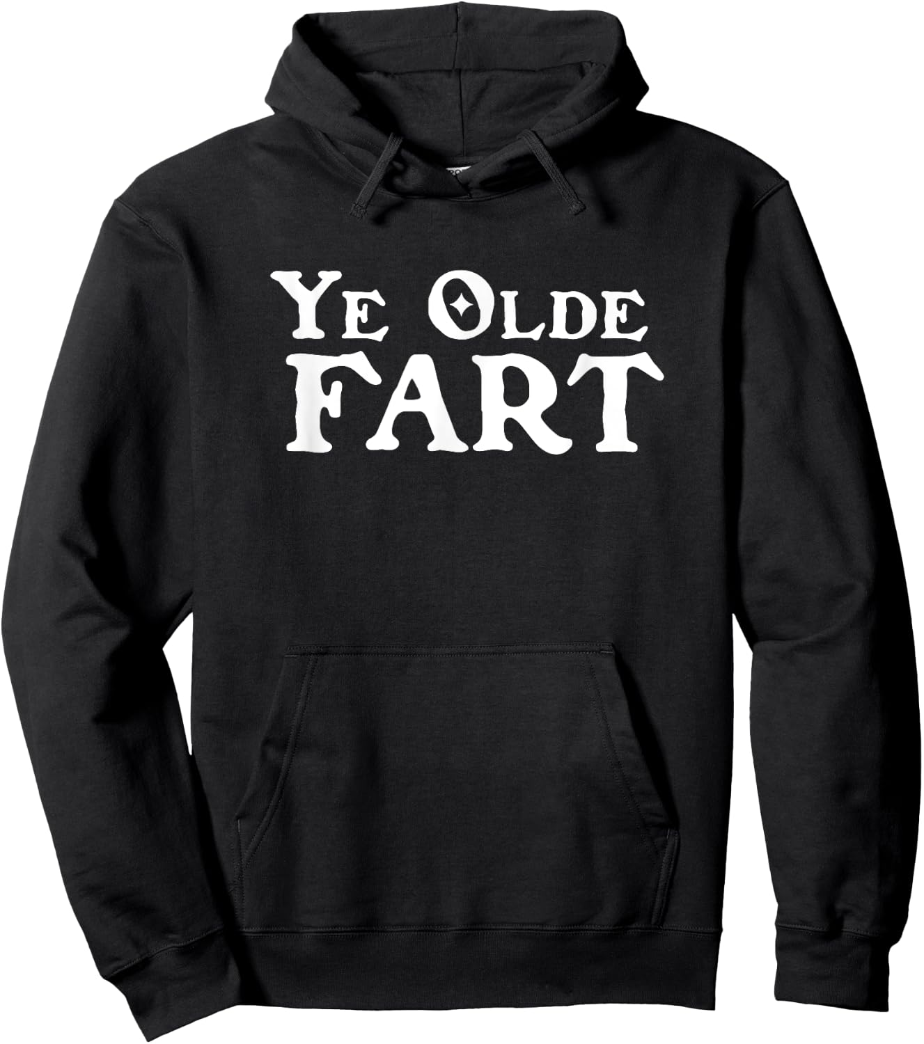 Ye Olde Fart Renaissance Faire Medieval Festival Novelty Gag Hoodie - Hoodie | Black