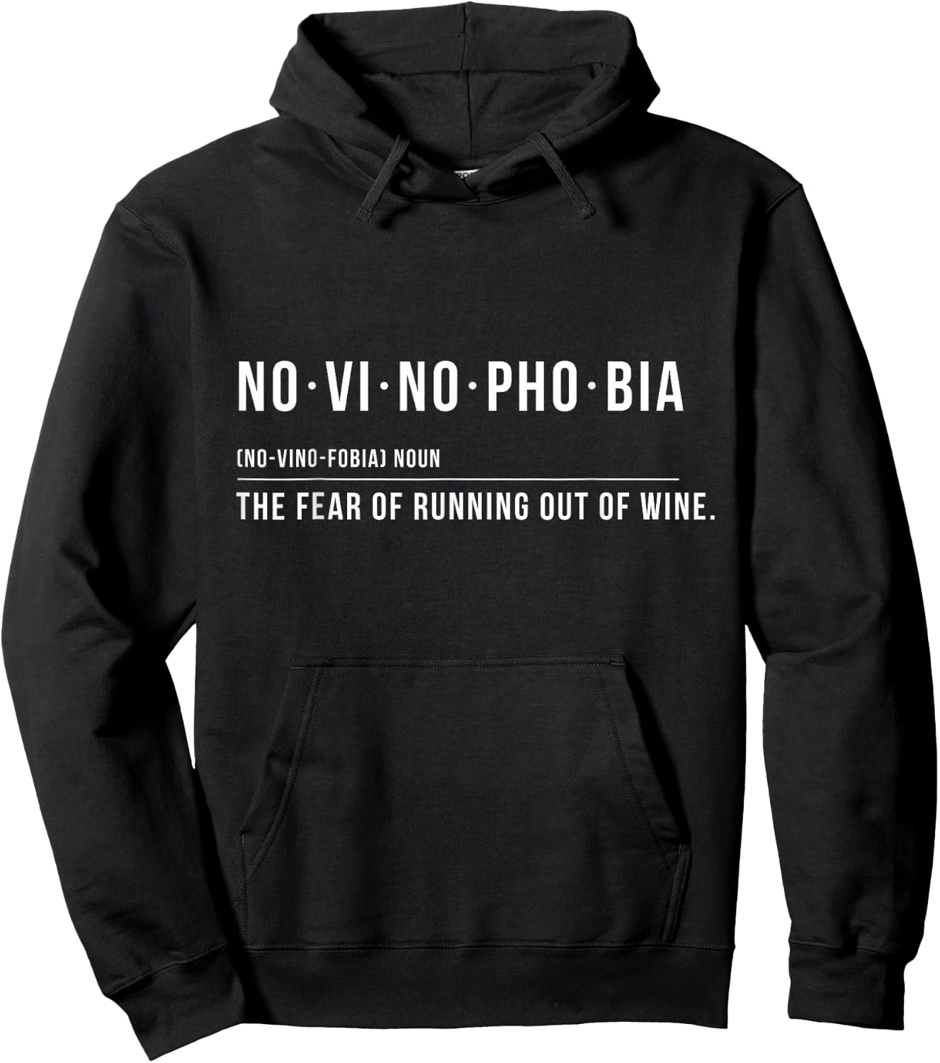 Novinophobia The fear of running out of wine Funny Hoodie - Hoodie | Black