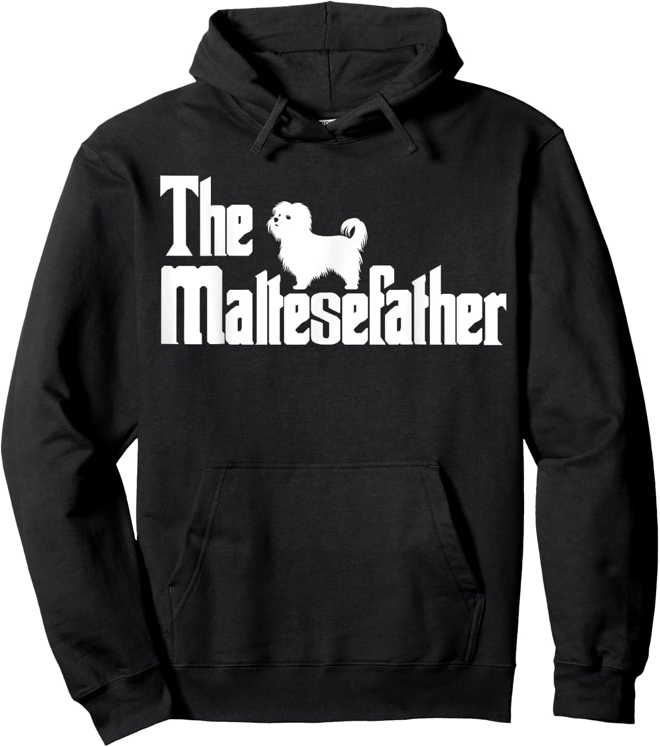 The MalteseFather Funny Maltese Dad Men | Dog Lover Gifts Hoodie - Hoodie | Black
