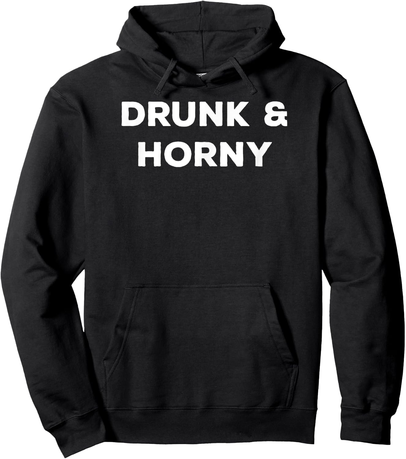 Drunk And Horny Funny Flirt With Pick Up Line Women Hoodie - Hoodie | Black