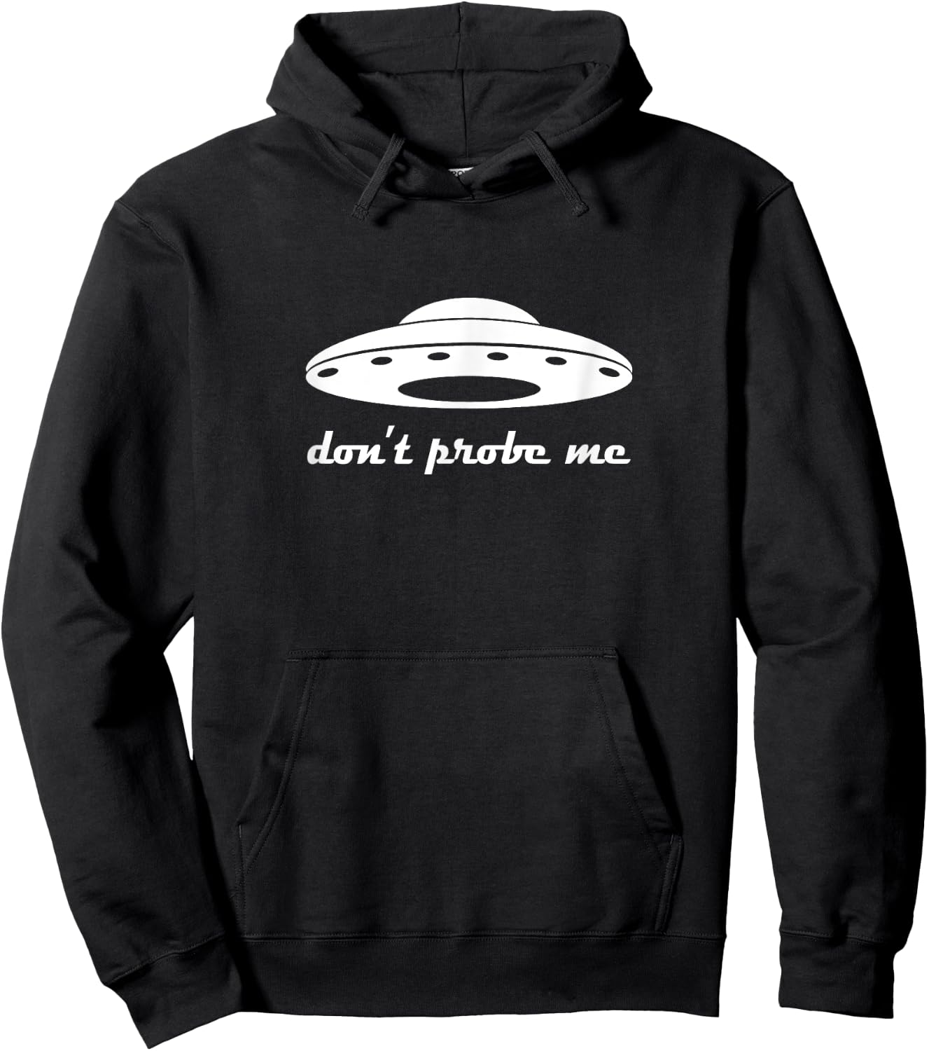 Don’t Probe Me UFO Hoodie - Hoodie | Black
