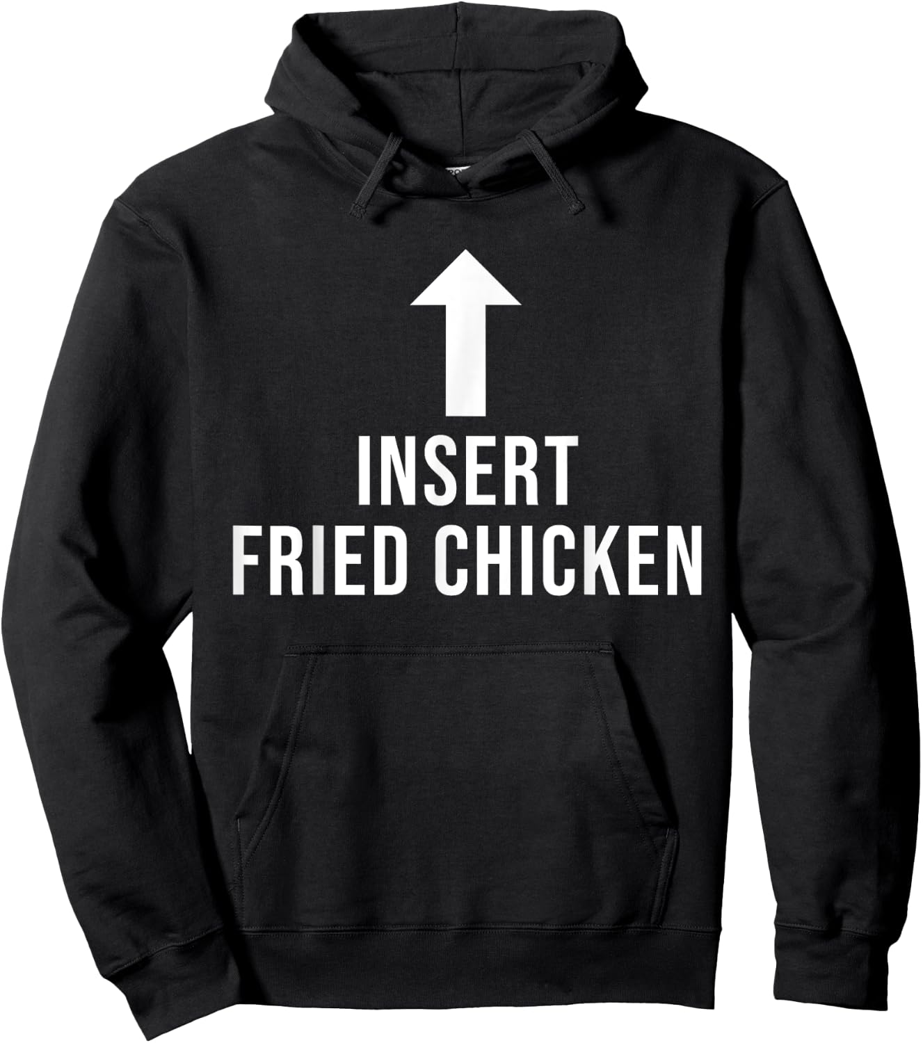 Insert Fried Chicken Funny Eat Cooking Drink Food Lover Hoodie - Hoodie | Black