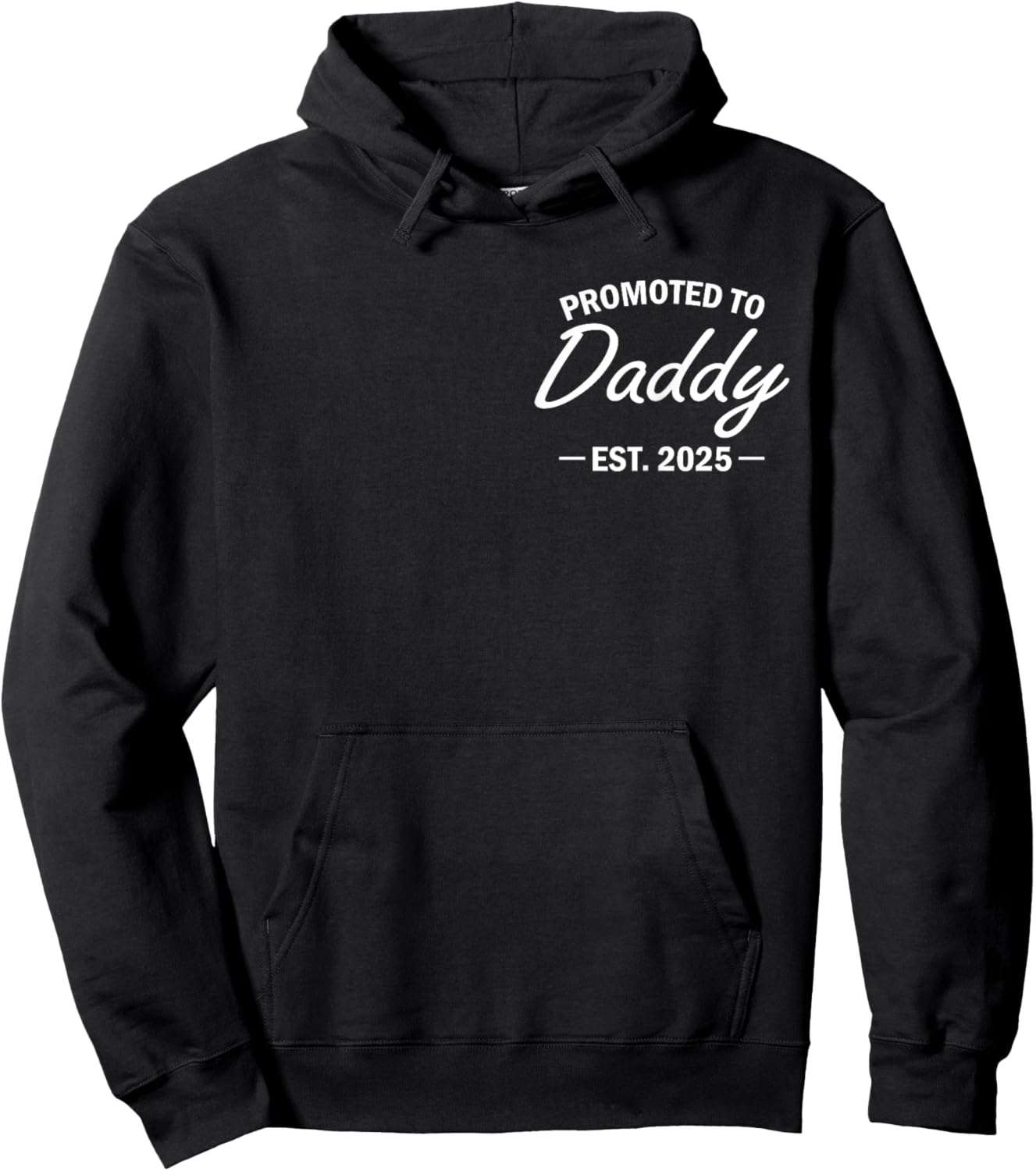 Promoted To Daddy Est 2025 Soon To Be New Dad Fathers Day Hoodie - Hoodie | Black