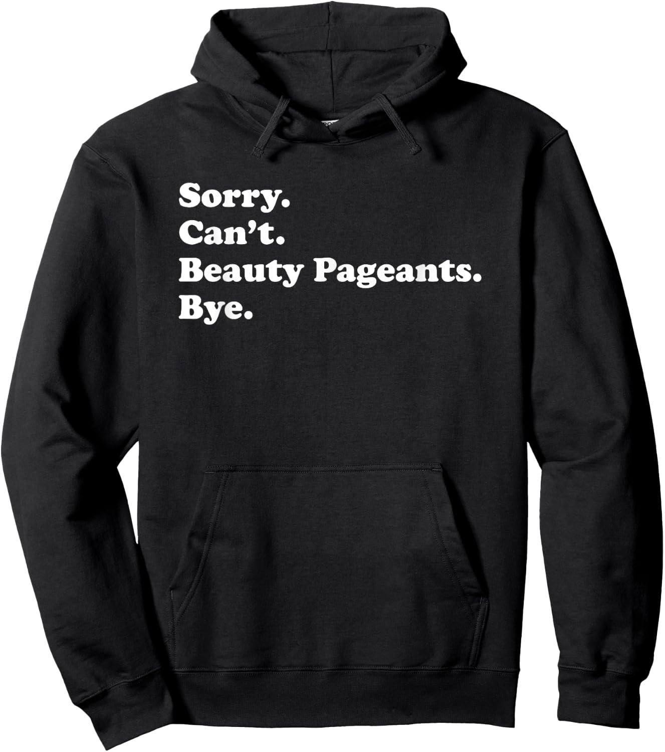 Men Women Boys or Girls Funny Beauty Pageants Hoodie - Hoodie | Black