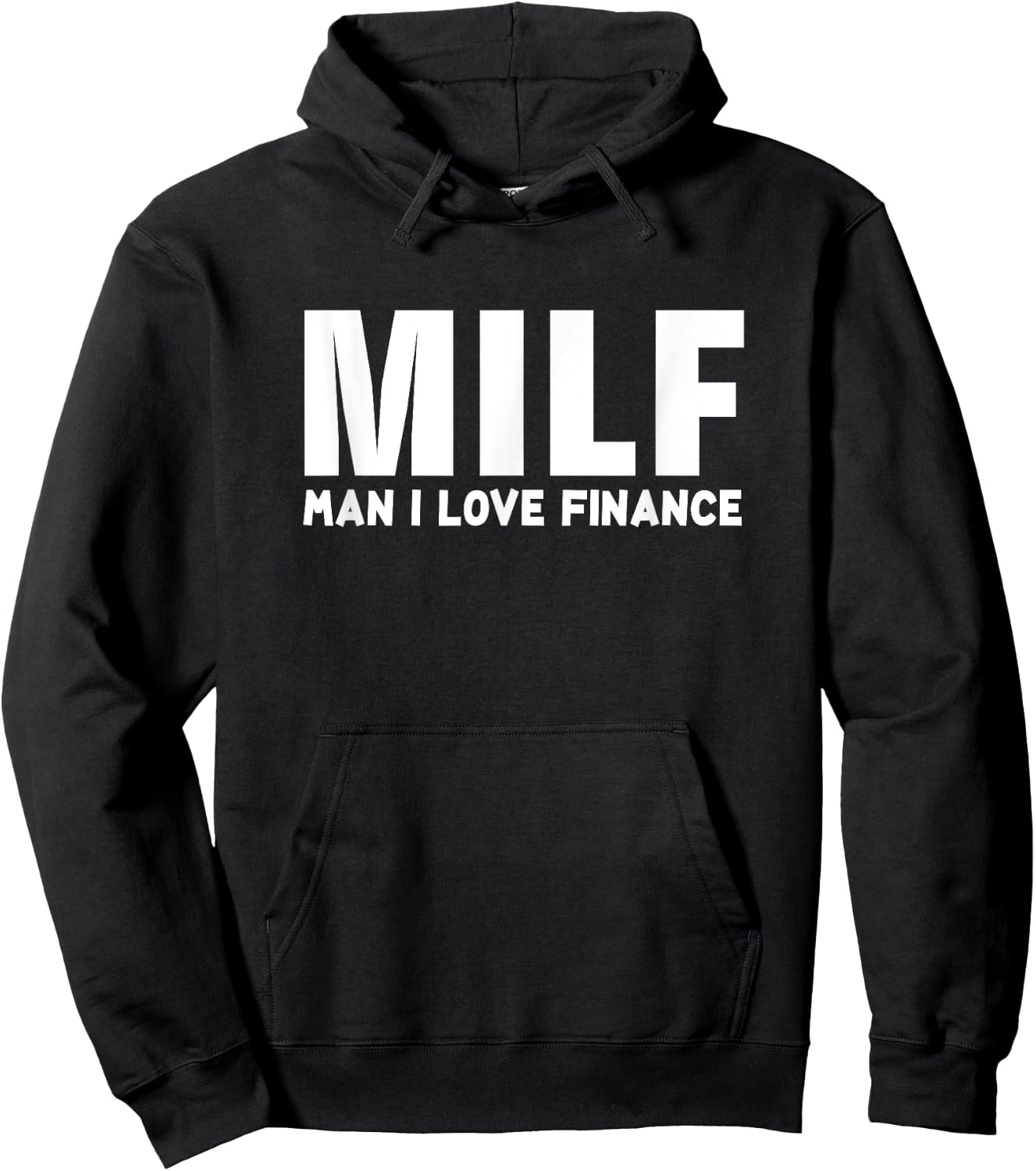MILF Man I Love Finance Funny Hoodie - Hoodie | Black