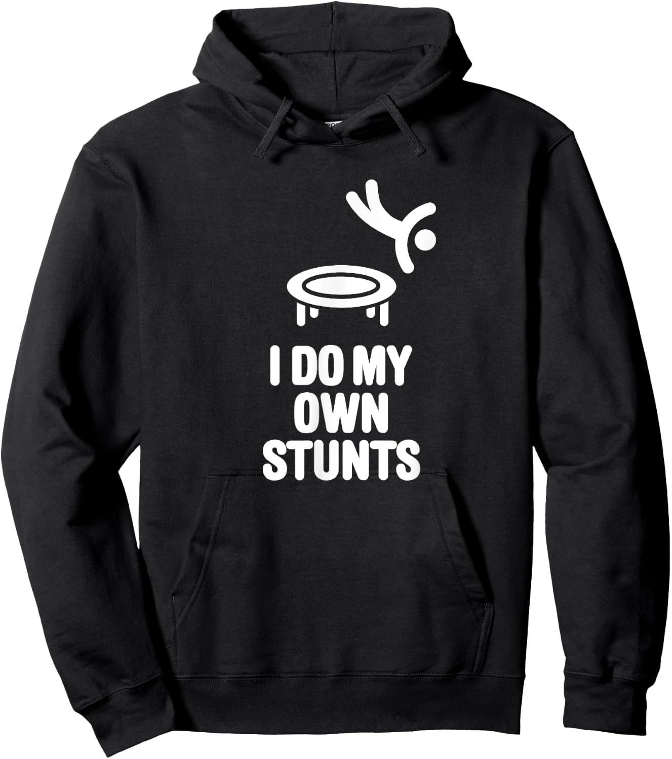 I do my own stunts funny trampoline gymnastic trampolining Hoodie - Hoodie | Black