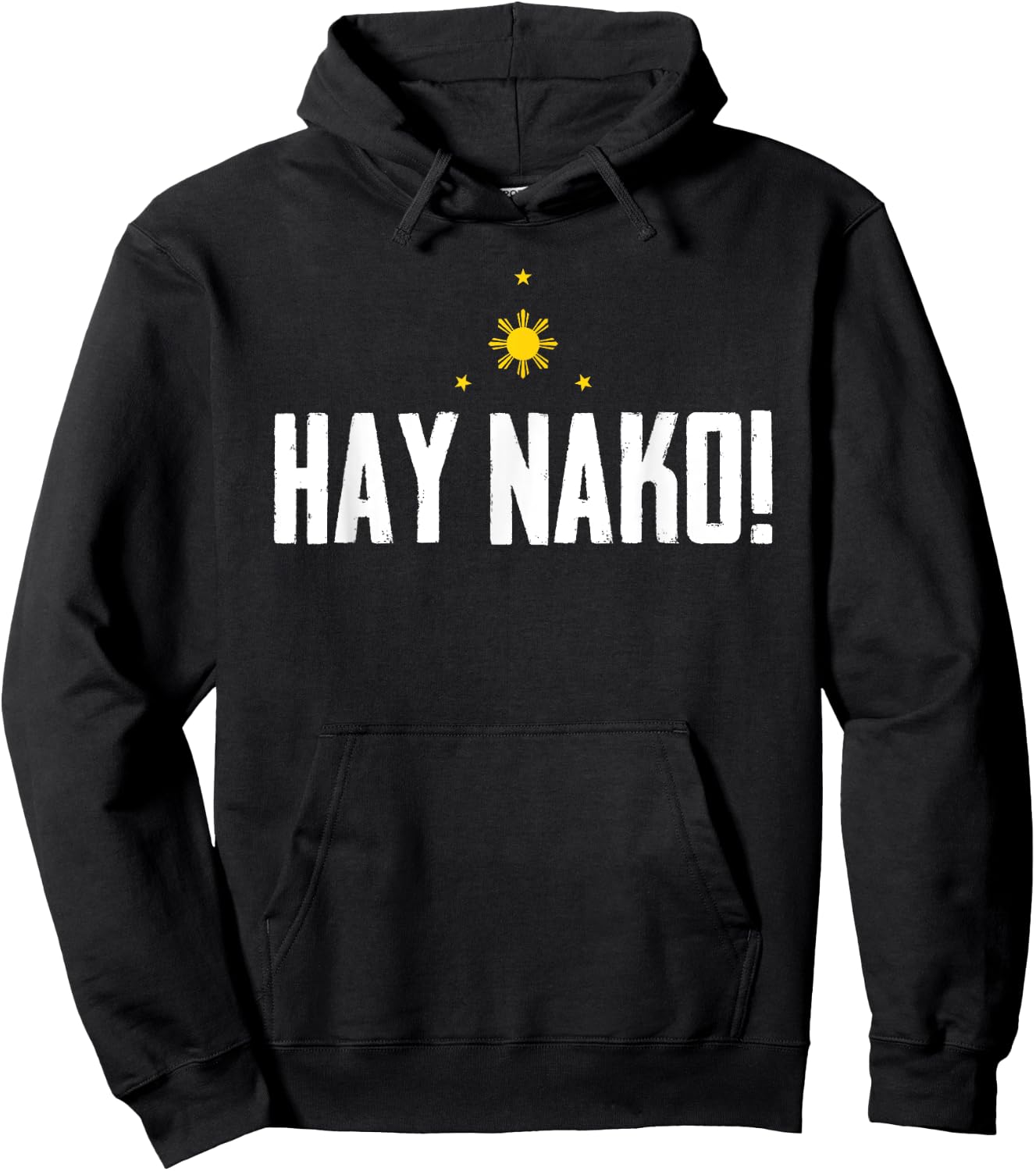 Funny Pinoy Phrase Hay Nako Philippines Pilipinas Hoodie - Hoodie | Black