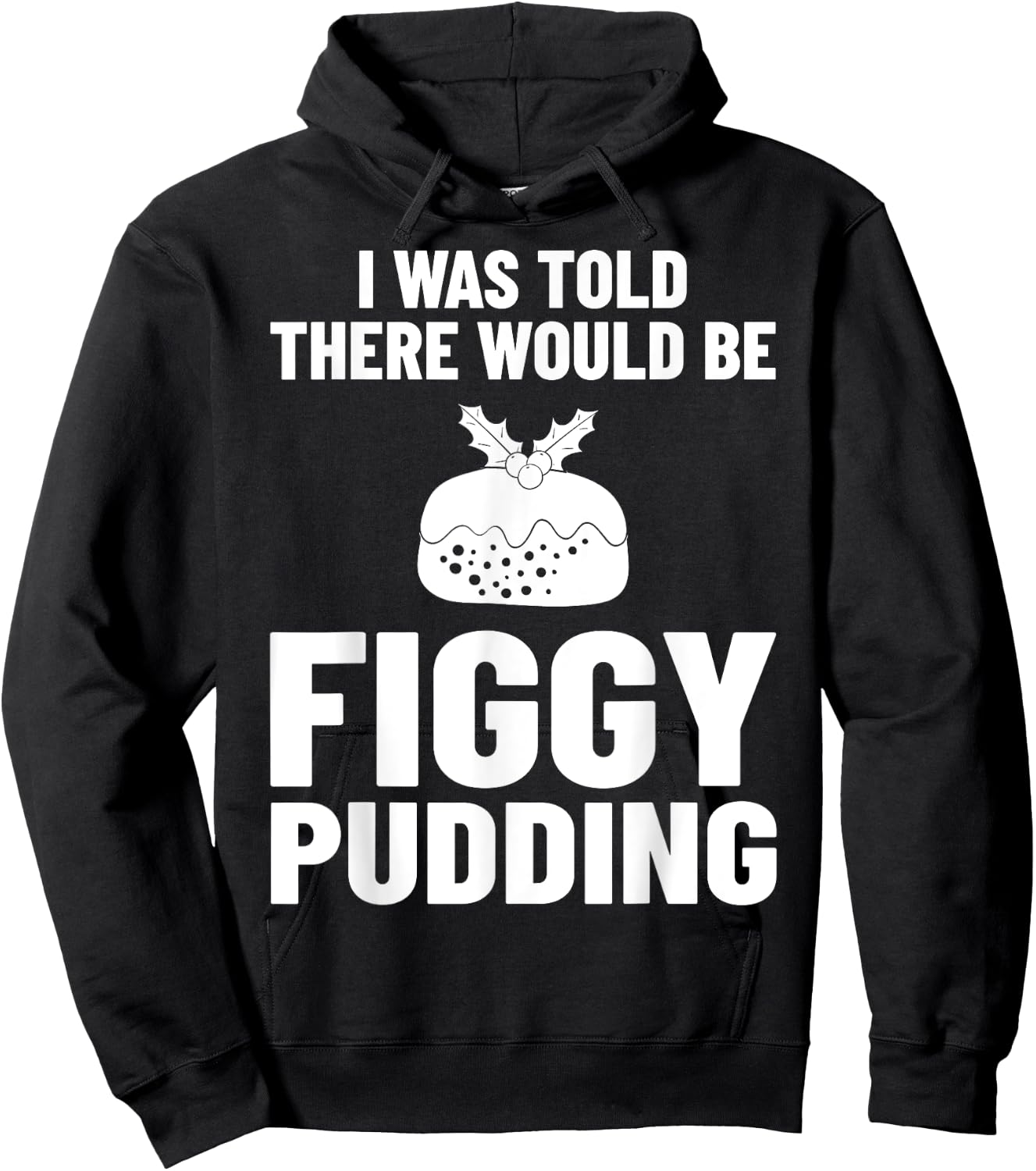 Figgy Pudding Fig Recipe Christmas Hoodie - Hoodie | Black