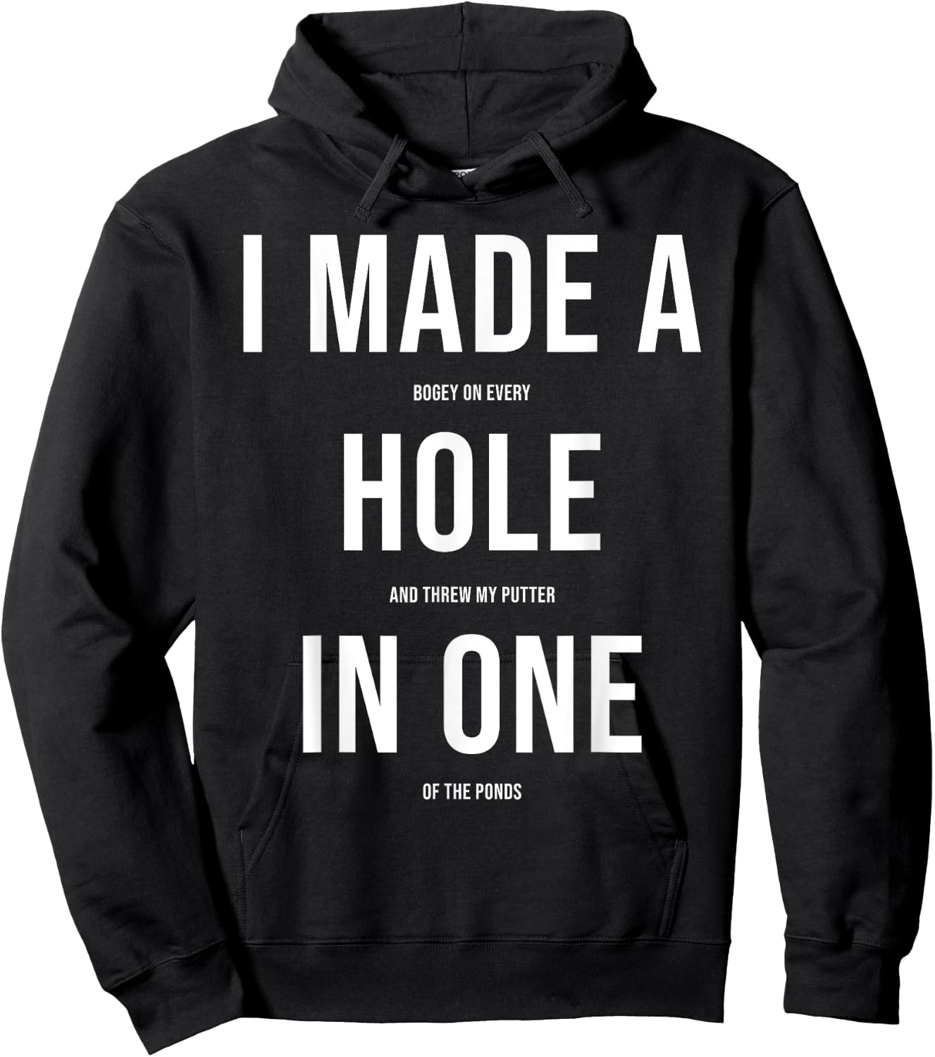 Funny I Got Hole In One Golf Gift Men Women Cool Golfer Joke Hoodie - Hoodie | Black