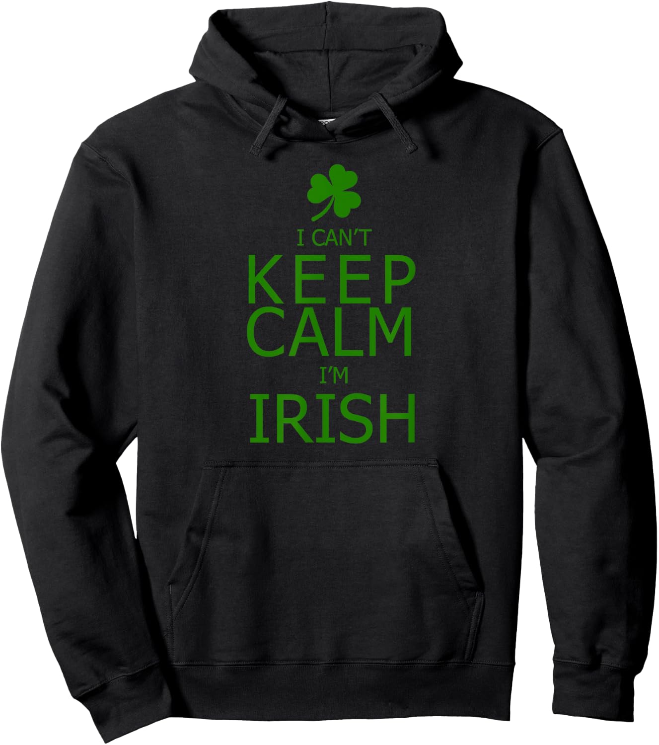 I Can't Keep Calm I'm Irish Hoodie - Hoodie | Black