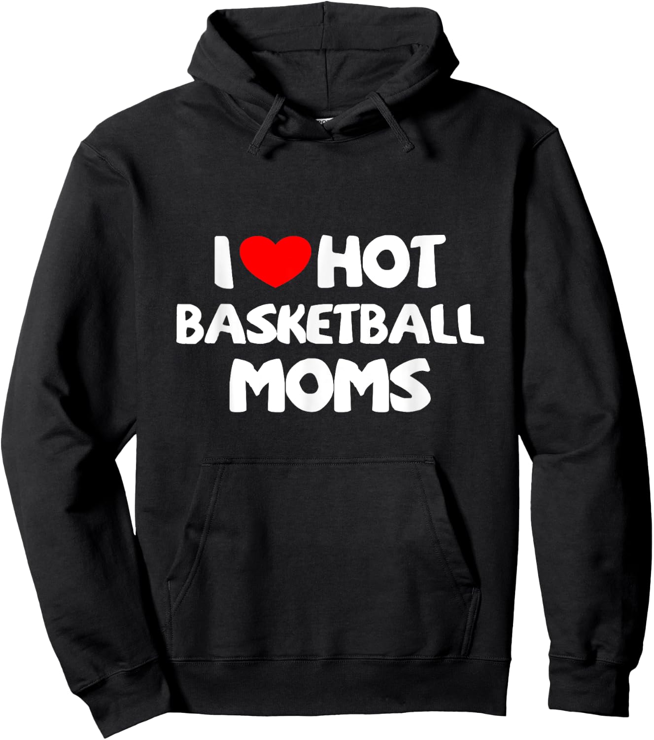 I Love Hot Basketball Moms Funny heart Sport Hoodie - Hoodie | Black