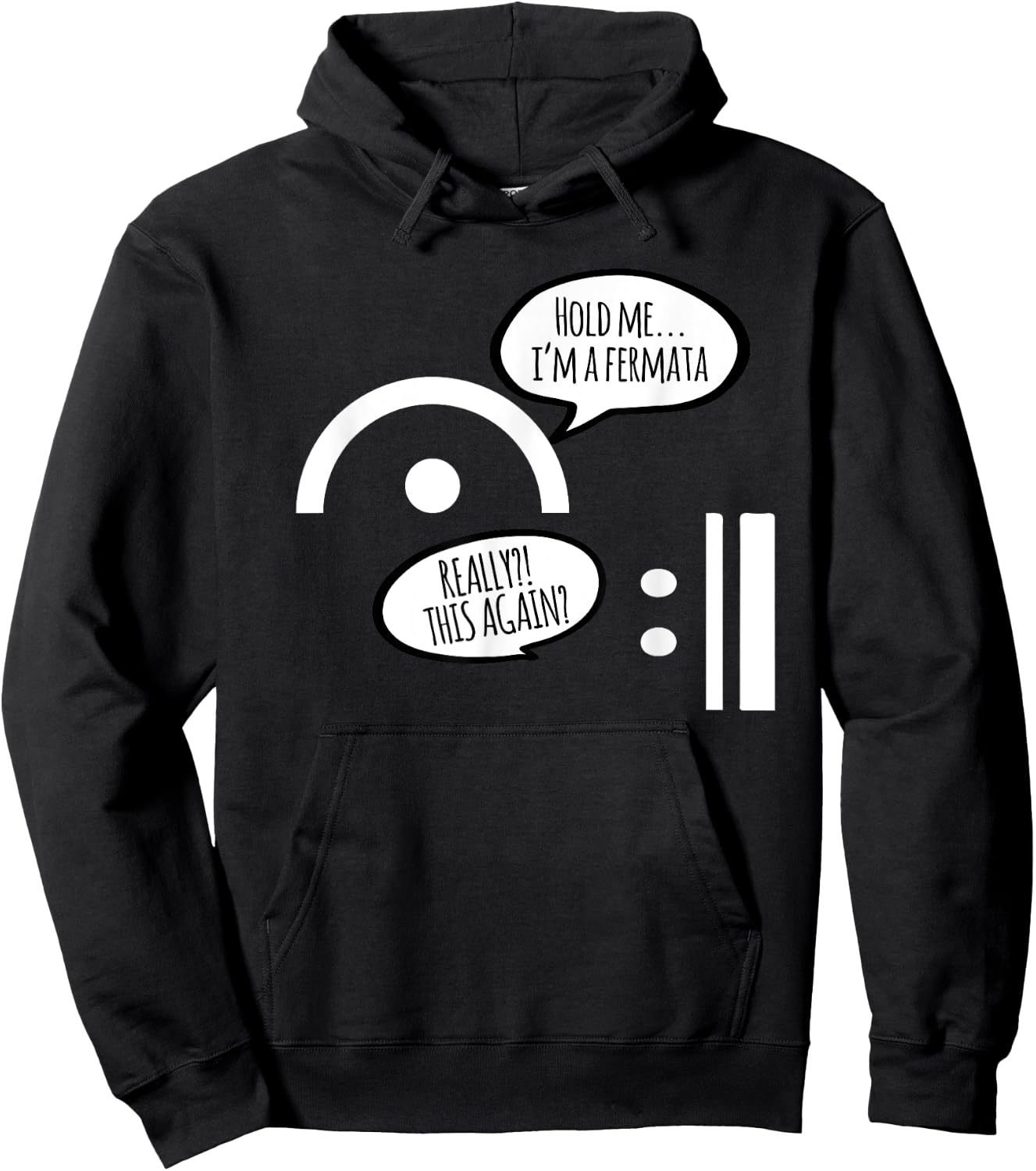 Hold Me I'm A Fermata Funny Musician Humor Music Lover Gift Hoodie - Hoodie | Black