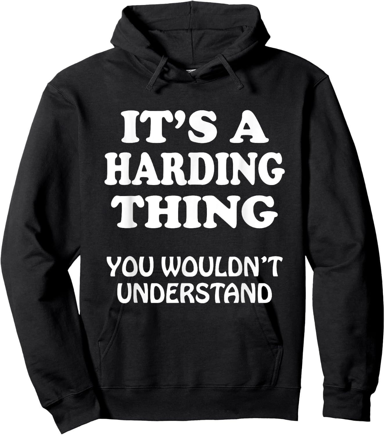 Its A Harding Thing You Wouldnt Understand Family Reunion Hoodie - Hoodie | Black