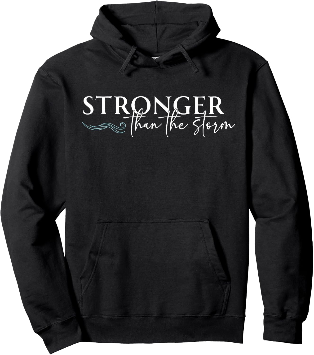 Stronger Than The Storm Funny Inspirational Motivational Hoodie - Hoodie | Black