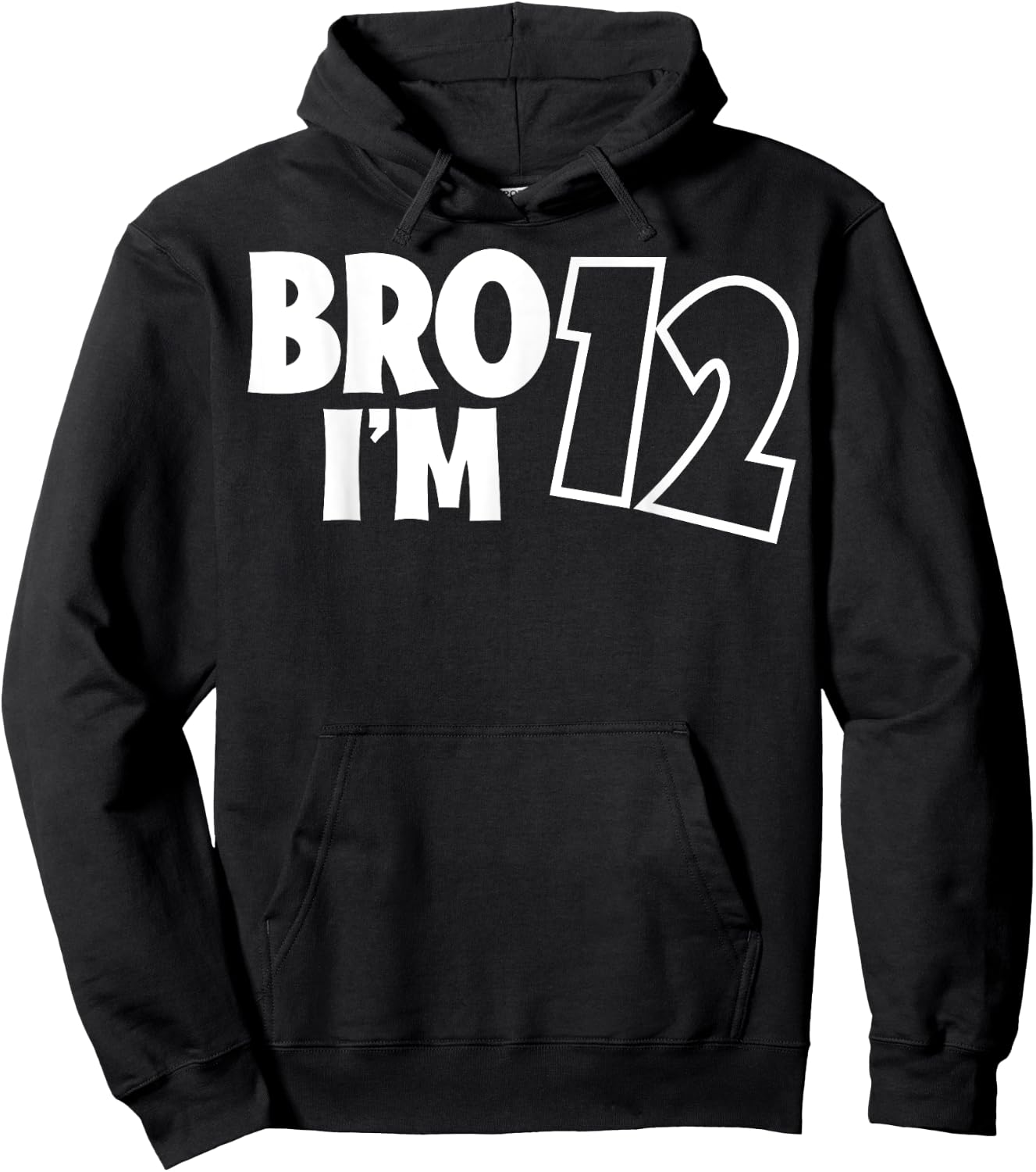 Girls and Boys - Bro, It´s My 12th Birthday - I´m Twelve Hoodie - Hoodie | Black