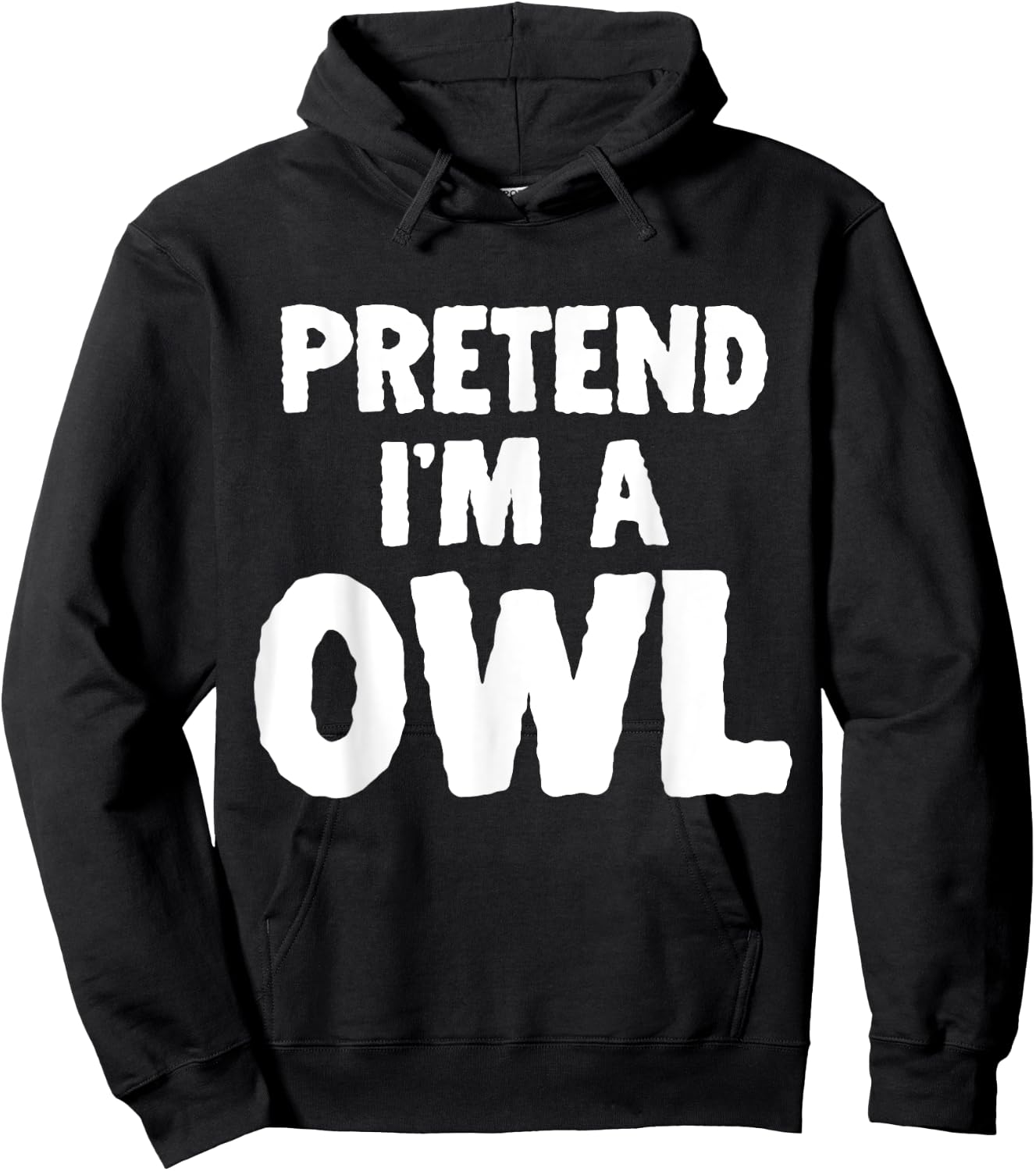 Pretend I'm A Owl Funny Halloween Costume Humor Hoodie - Hoodie | Black