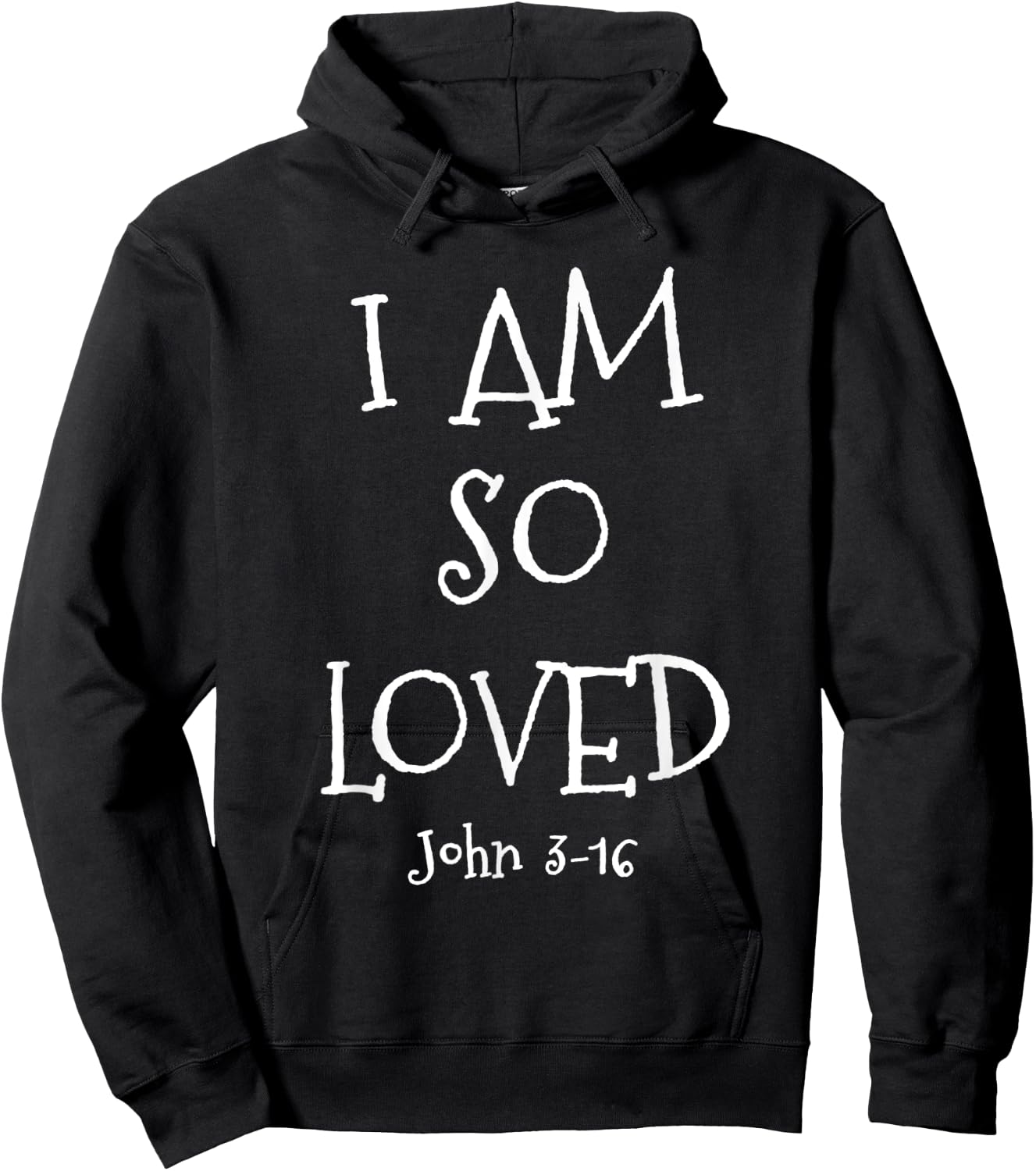 I Am So Loved John 3:16 Bible Scripture Christian faith Hoodie - Hoodie | Black