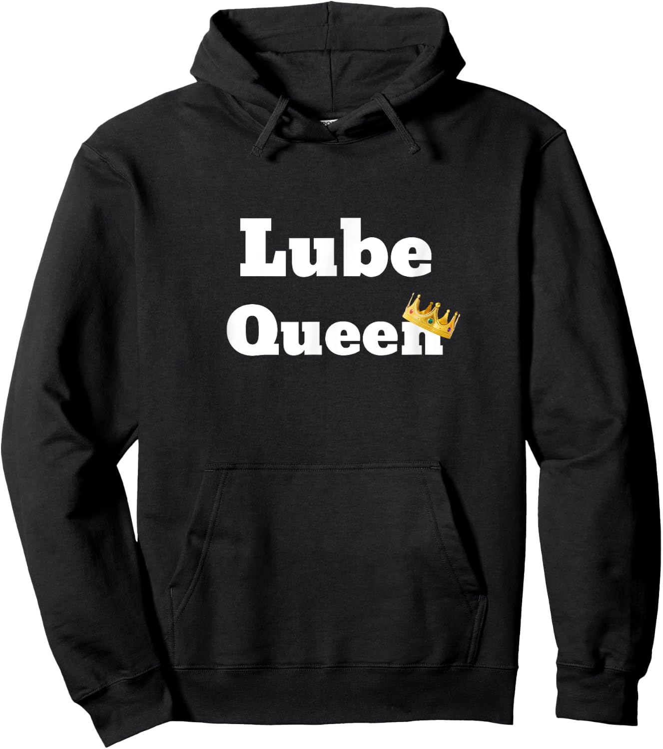 Fun Graphic- Lube Queen Hoodie - Hoodie | Black