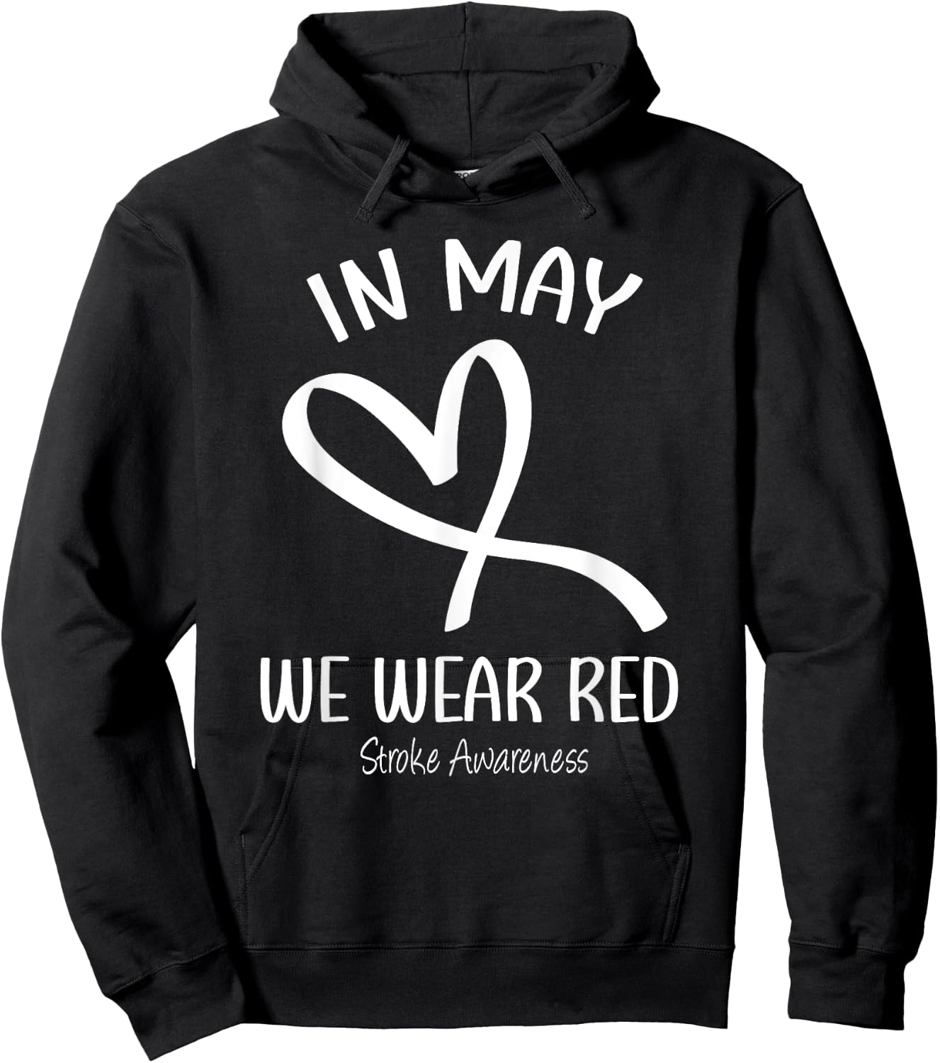 Heart In May We Wear Red Stroke Awareness Month Hoodie - Hoodie | Black