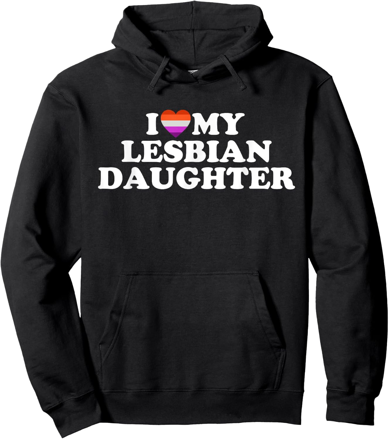 I Love My Lesbian Daughter Hoodie - Hoodie | Black