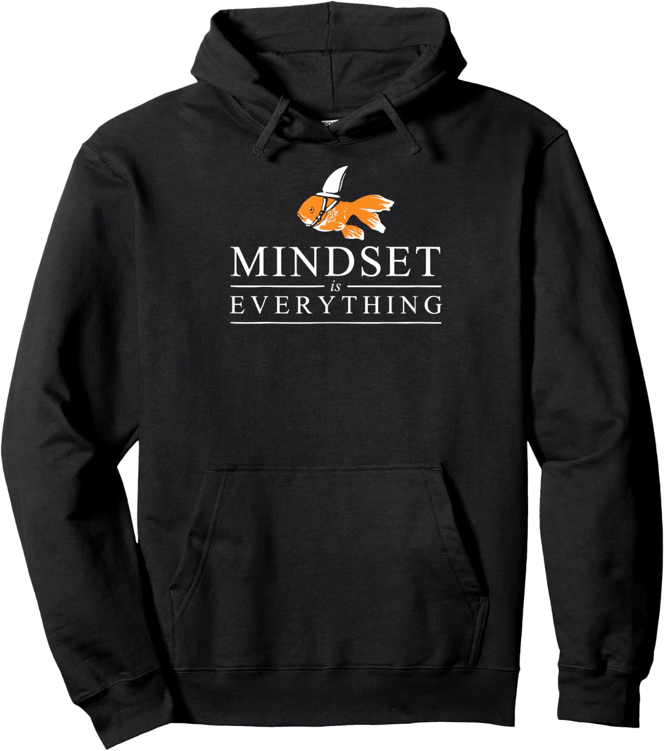 Everything Is Mindset Motivational Inspiration Shark tail Hoodie - Hoodie | Black
