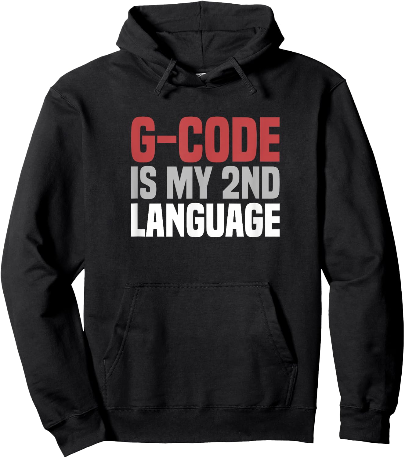G-Code Is My Second Language CNC Machinist Hoodie - Hoodie | Black
