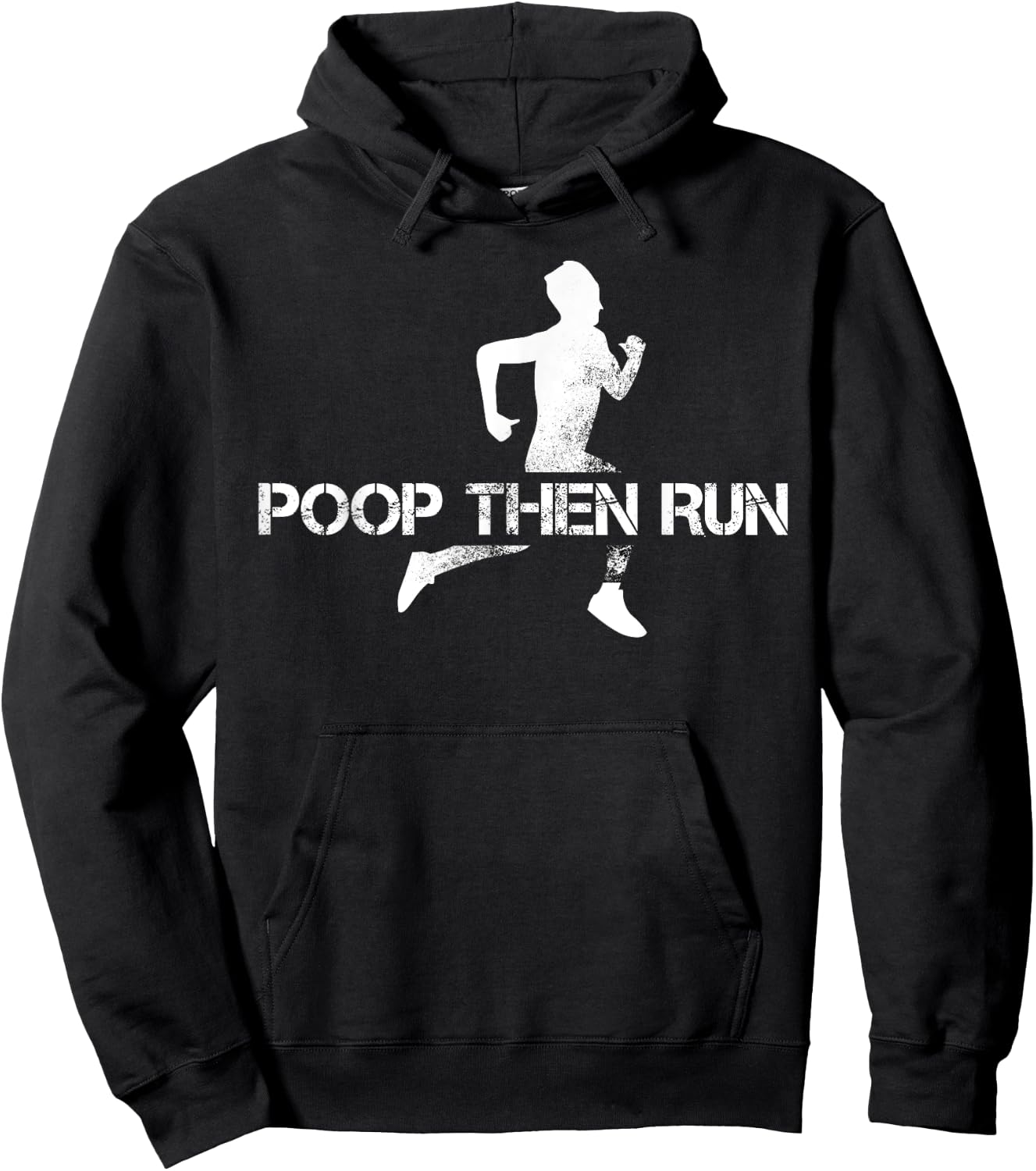 Poop Then Run Trail Running Gift Jogging Ultramarathon Hoodie - Hoodie | Black
